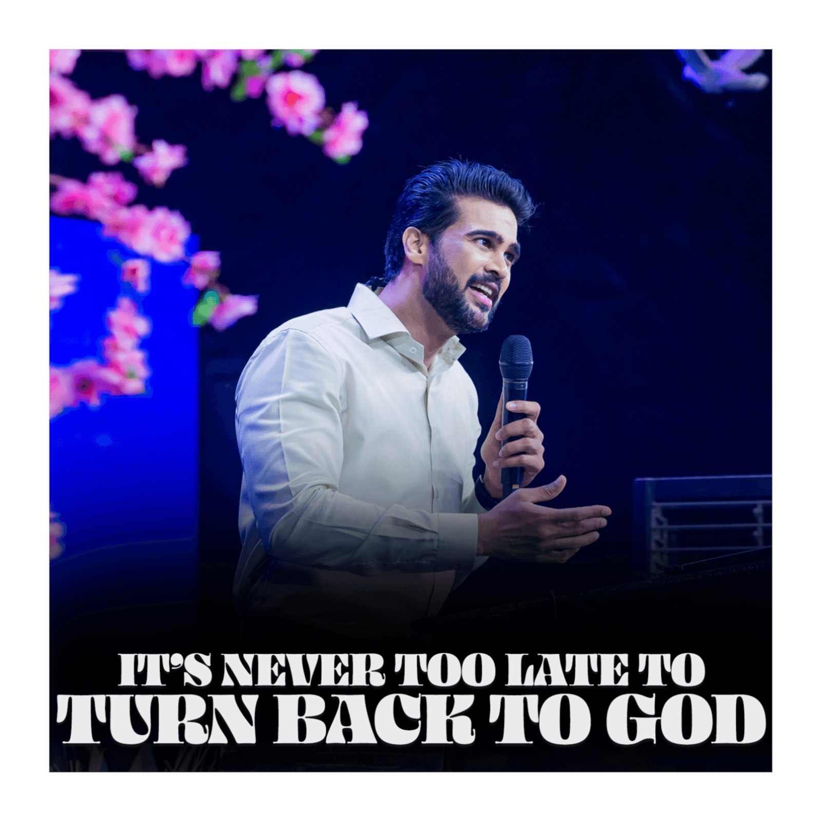 It’s never too late to turn back to God