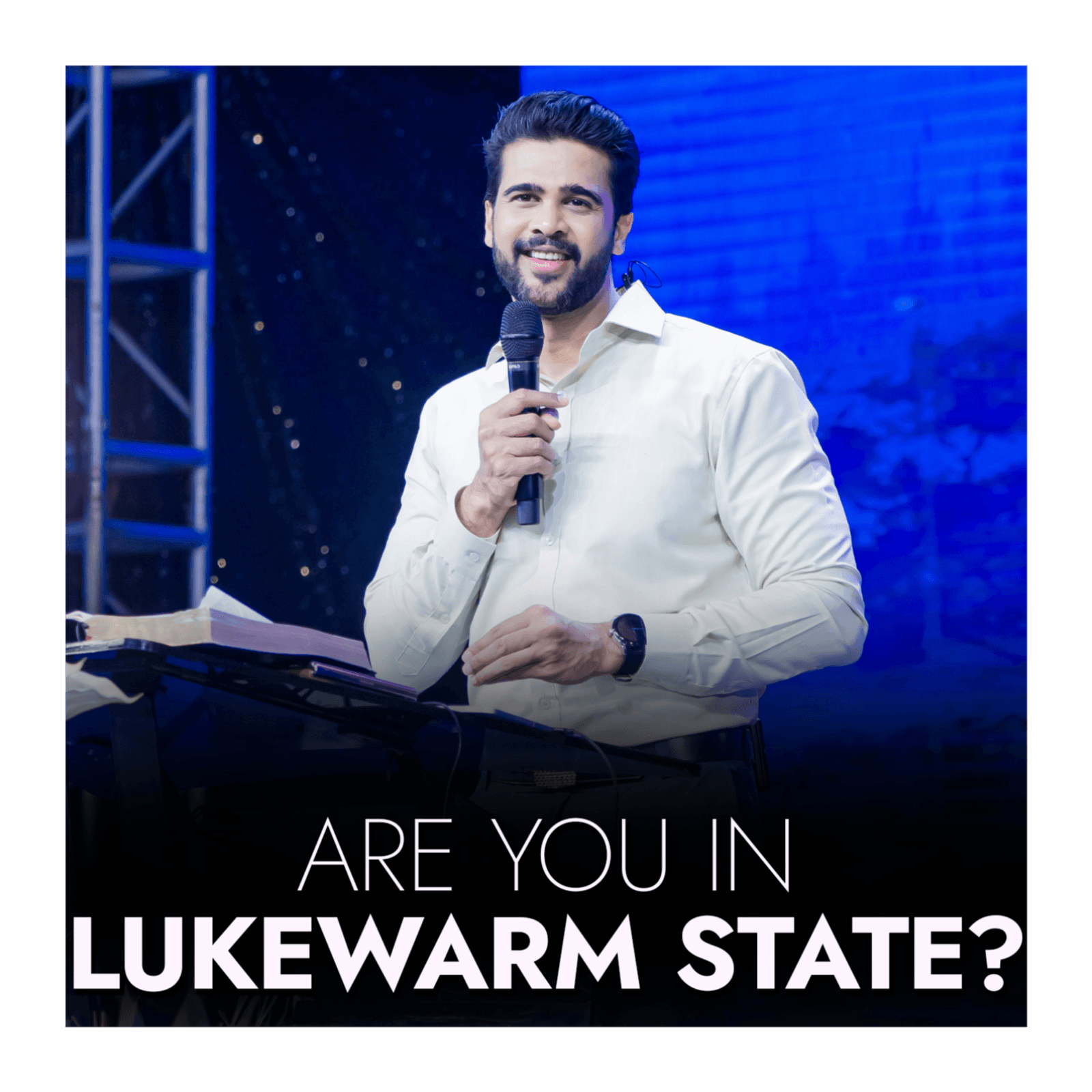 Are you in lukewarm state?