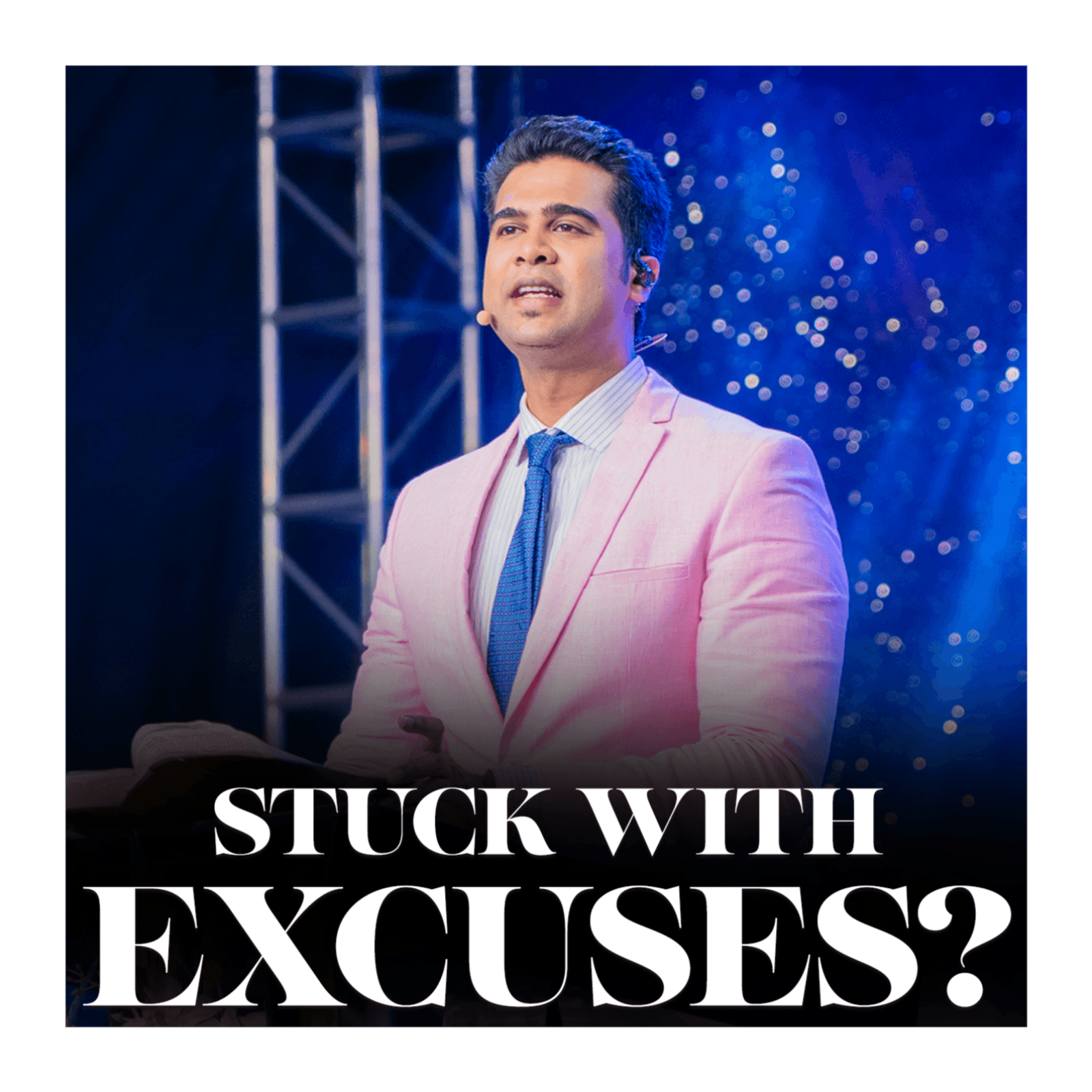 Stuck With Excuses?