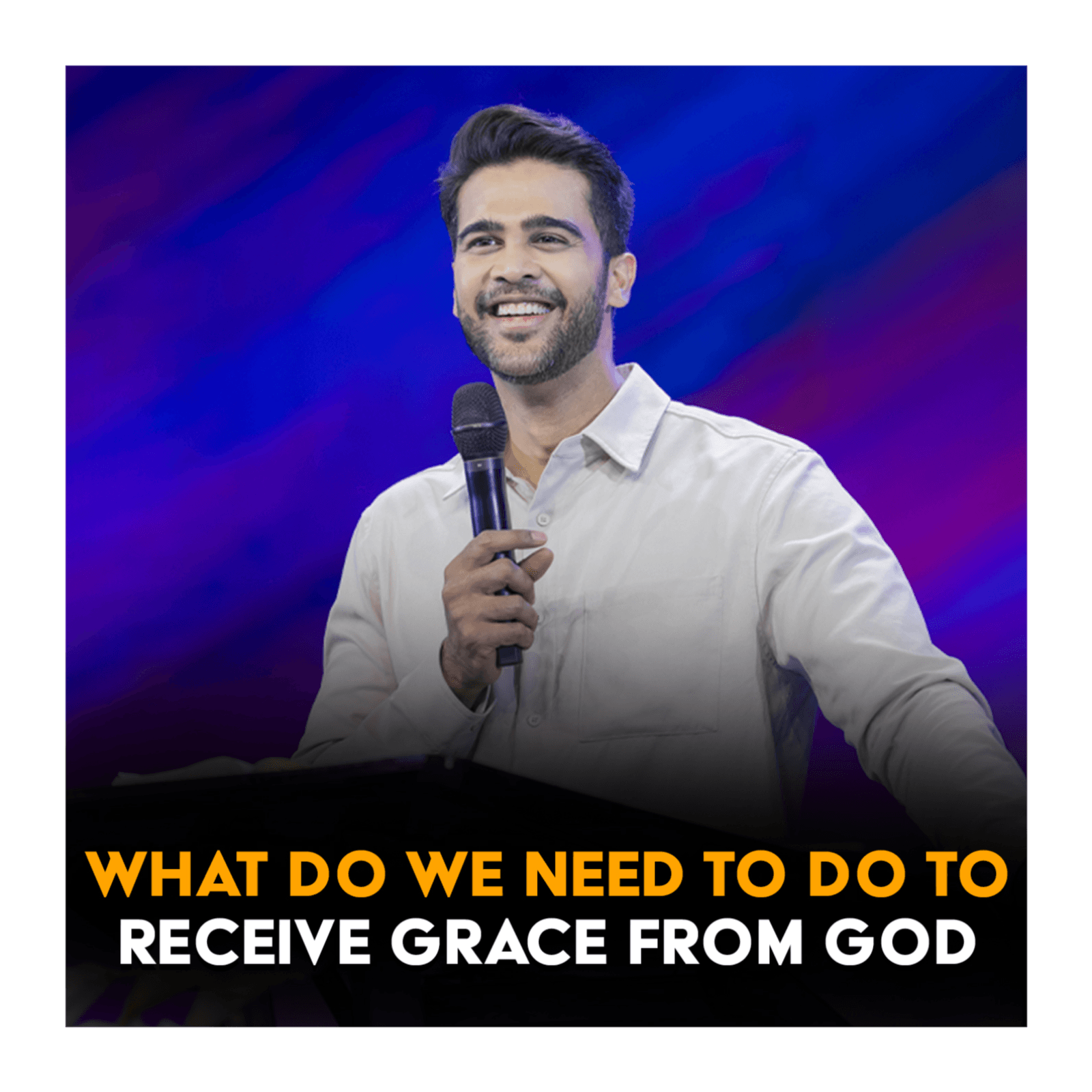What do we need to do to receive grace from GOD