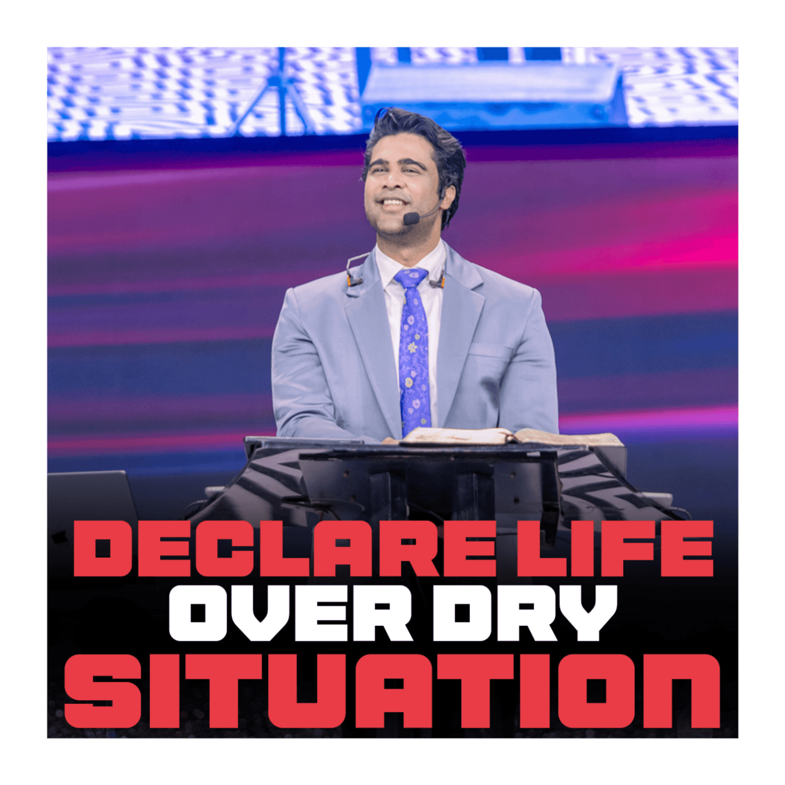 Declare life over dry situation