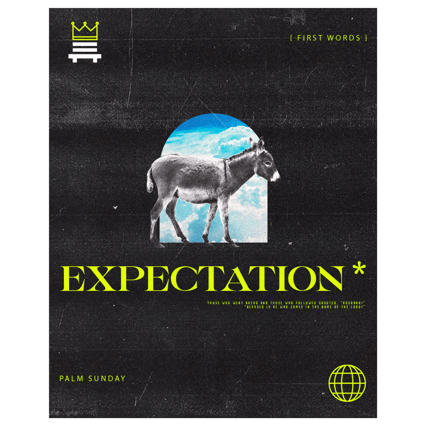 PALM SUNDAY  // First Words: EXPECTATION