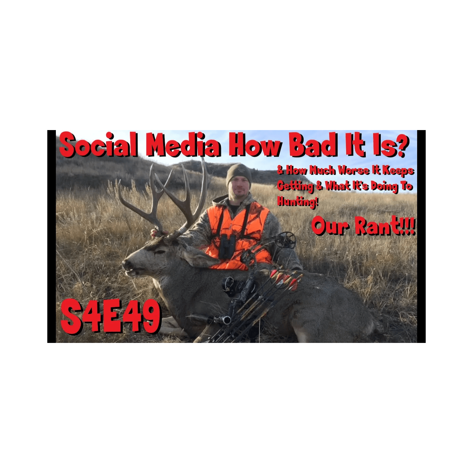 Social media and how much worse it keeps getting what it's doing to hunting. Our Rant!