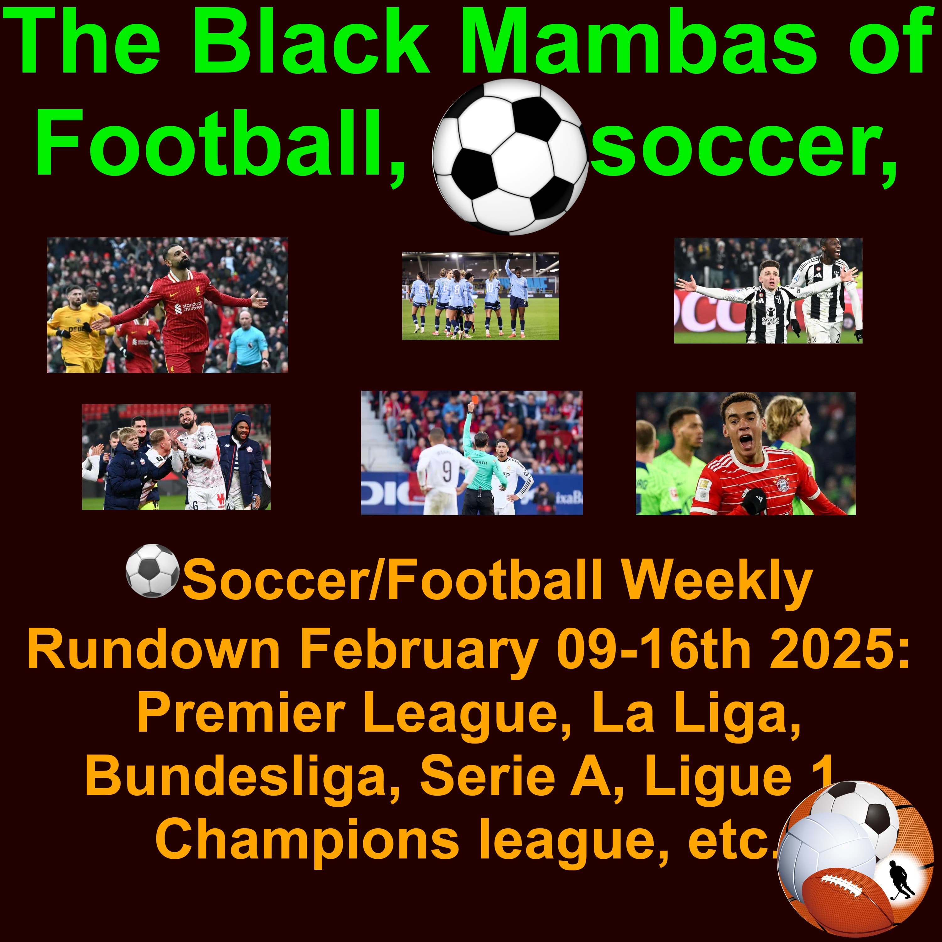 ⚽ Soccer/Football Weekly Rundown February 09-16th 2025: Premier League, La Liga, Bundesliga, Serie A, Ligue 1, Champions league, etc.