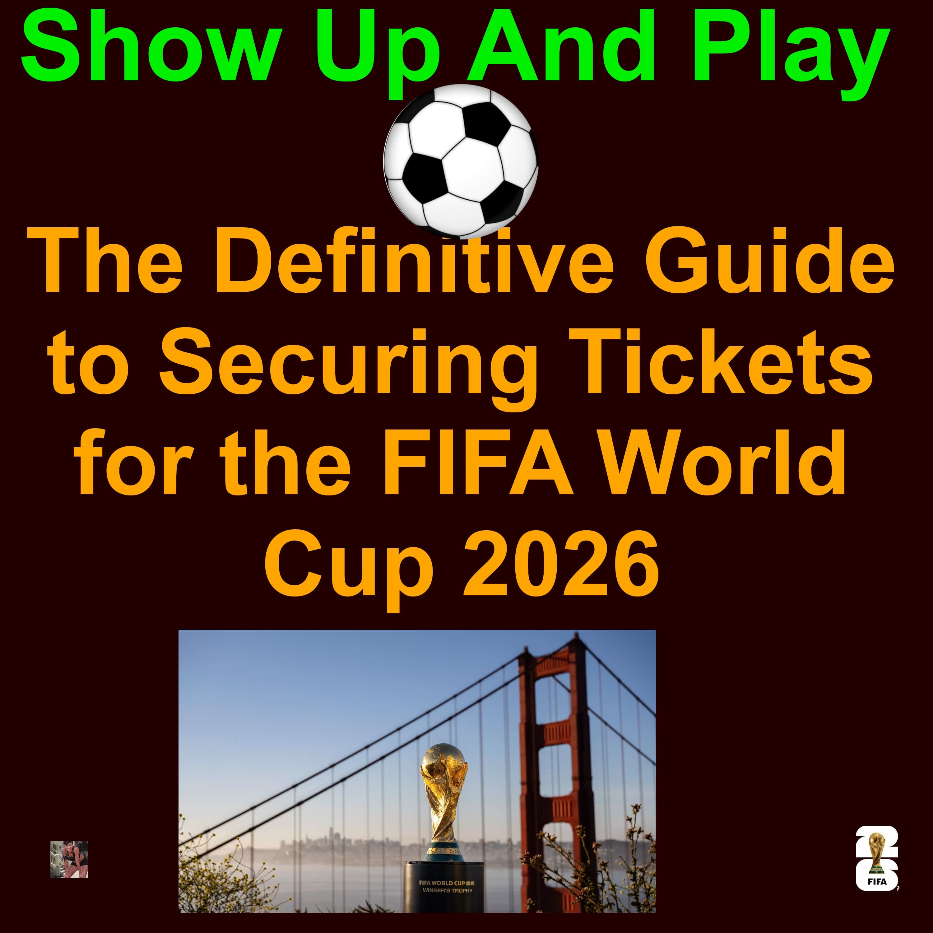 ⚽️ FIFA World Cup 2026 Ticket Acquisition Playbook🎫