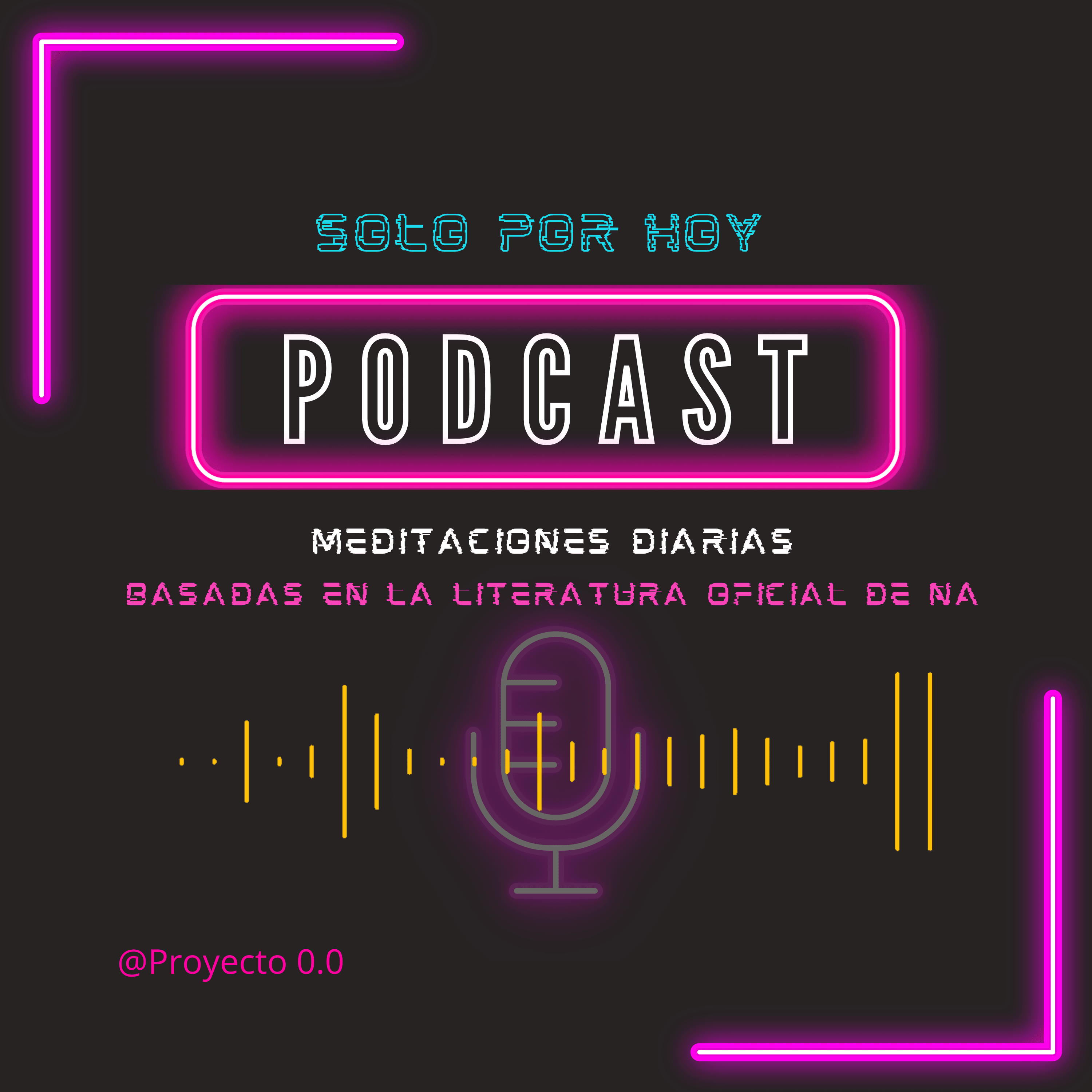 Solo por Hoy, 8 de noviembre. LIBRES DE LA LOCURA.