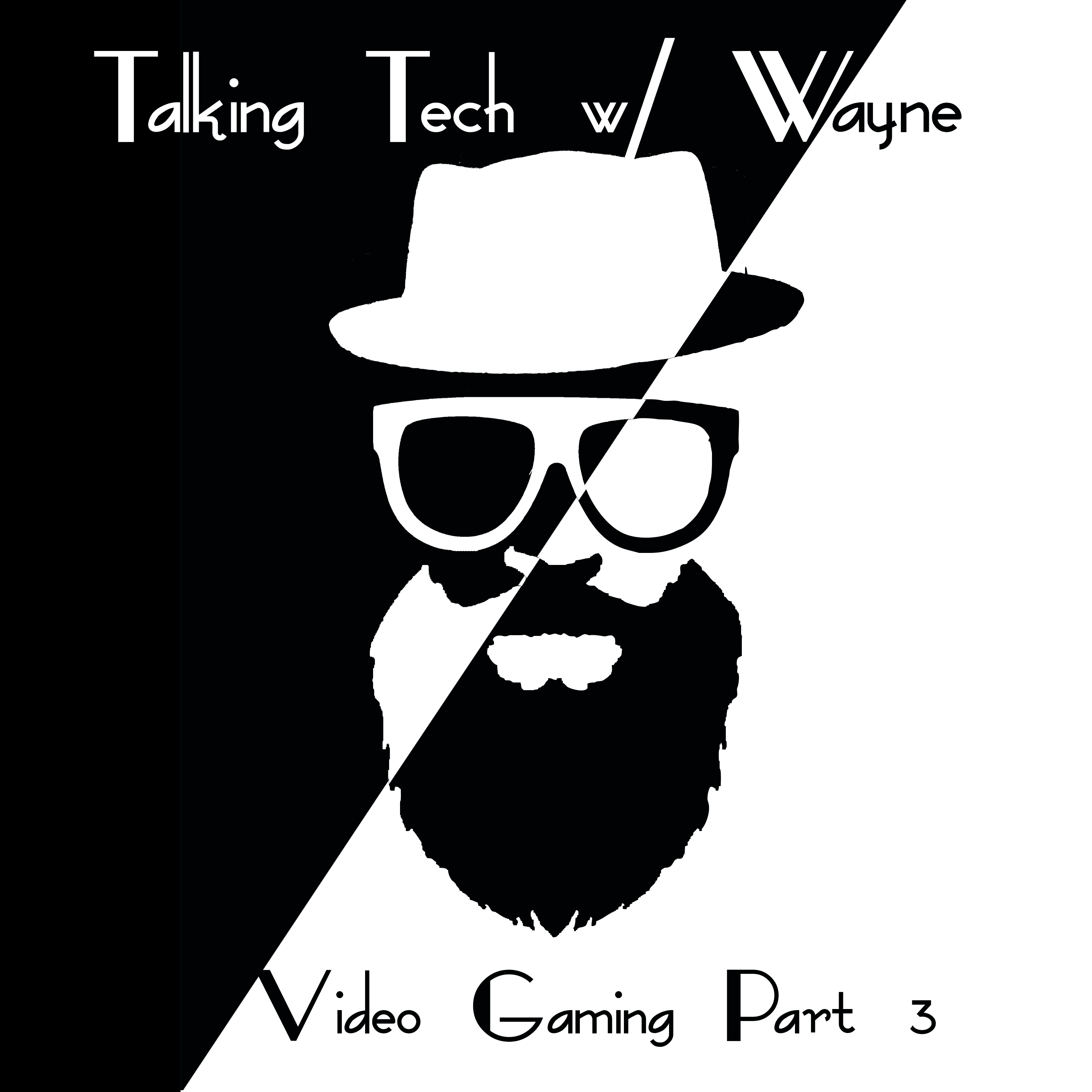Video Gaming Part 3