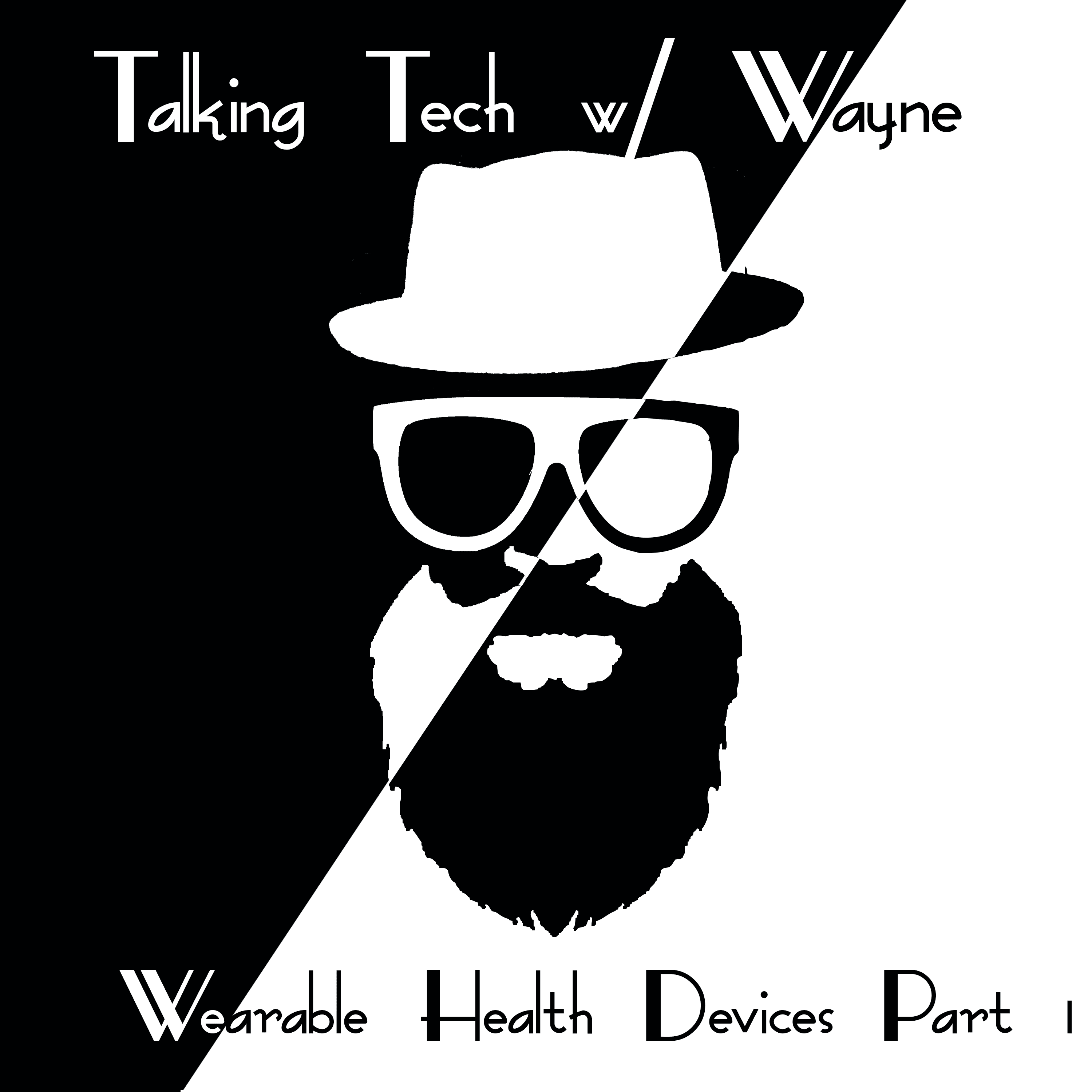 Advanced Wearable Health Devices Part 1