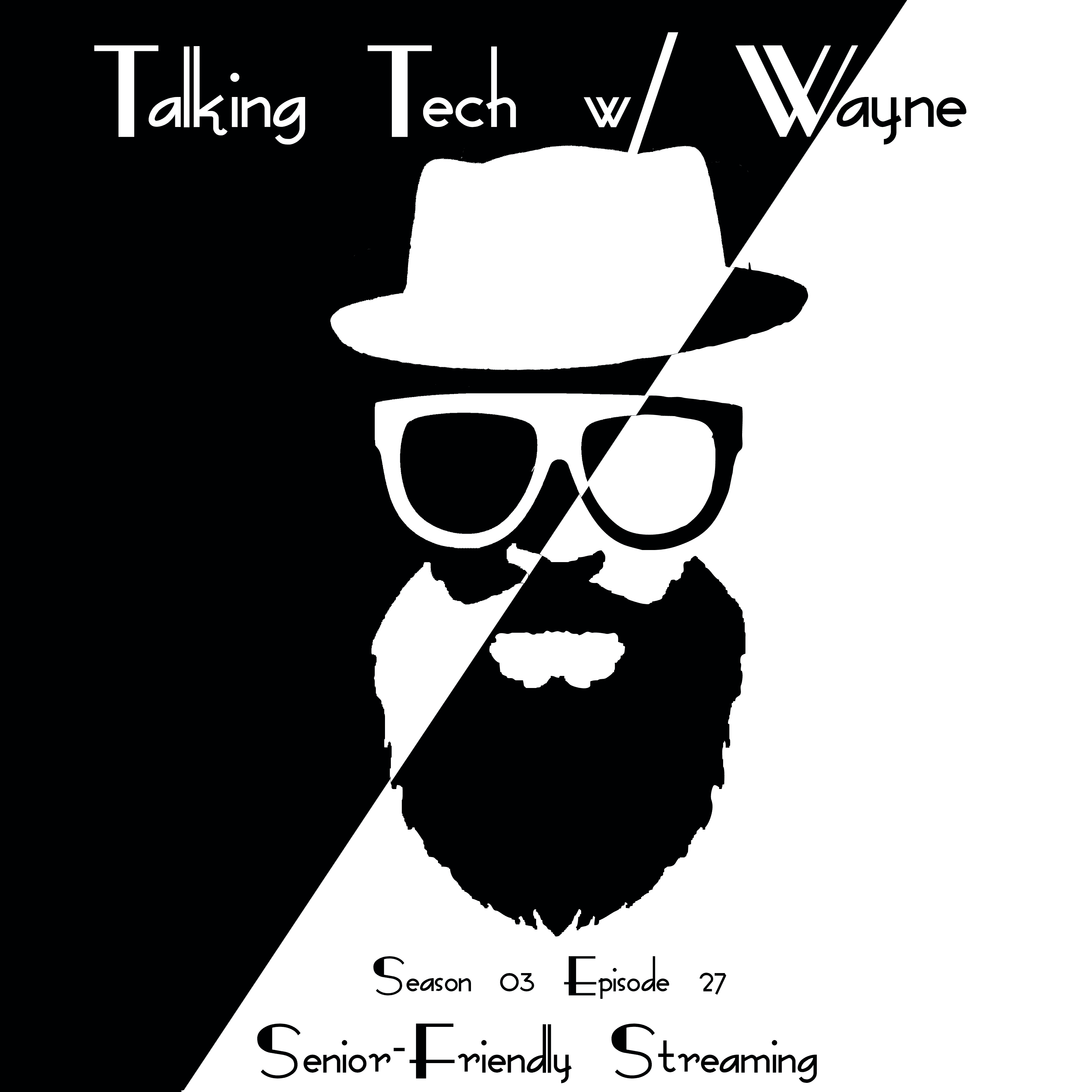 Senior-Friendly Streaming