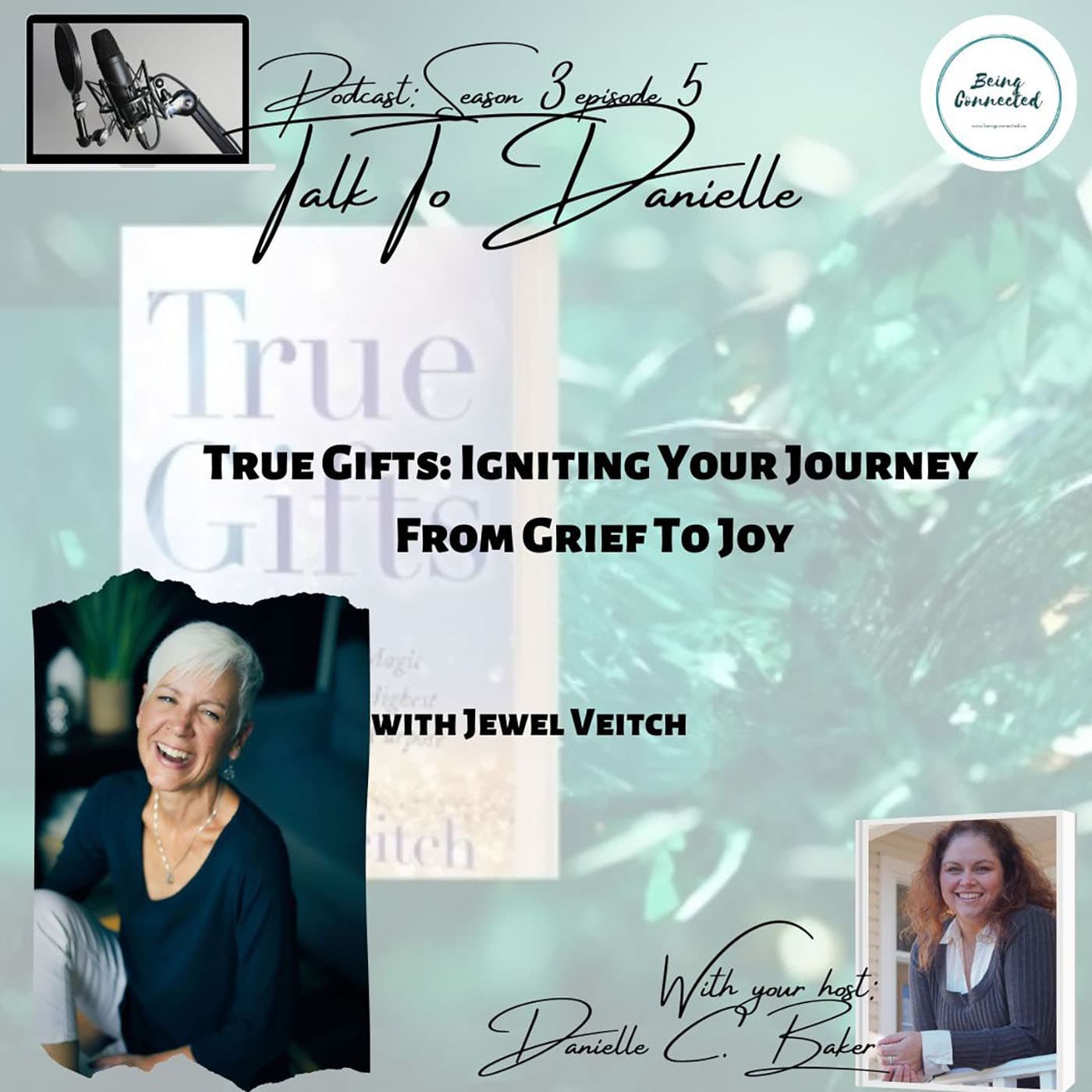 True Gifts: Igniting Your Journey From Grief To Joy with Jewel Veitch