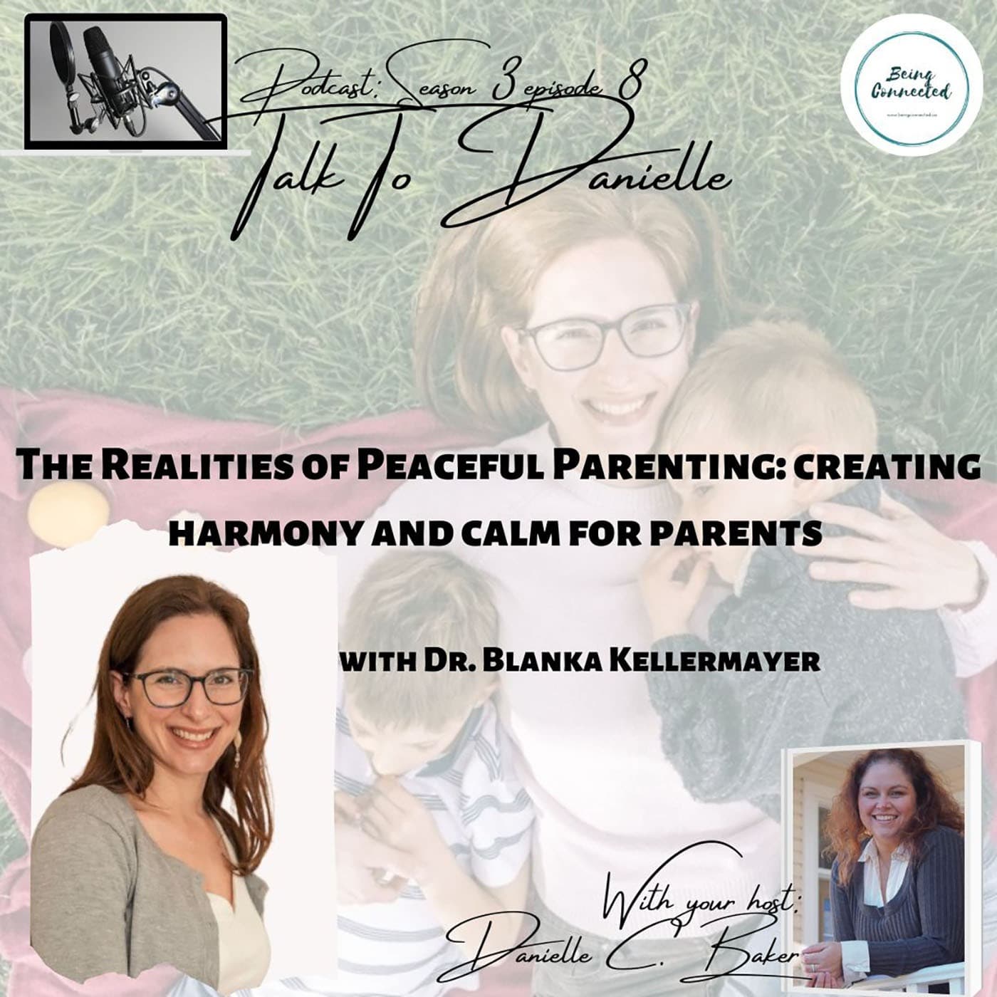 The Realities of Peaceful Parenting: Creating Harmony and Calm Parents with Dr, Blanka Kellermayer