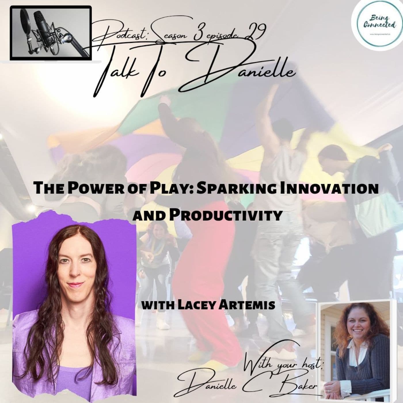 The Power of Play: Sparking Innovation And Productivity with Lacey Artemis
