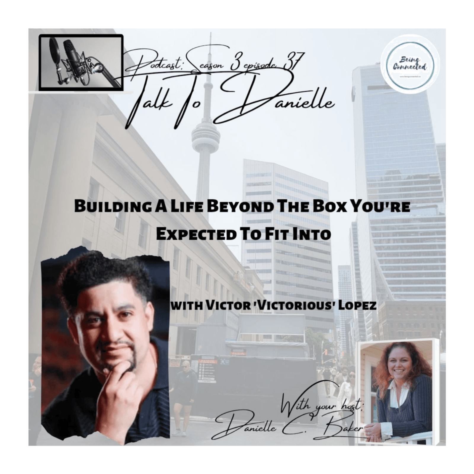 Building A Life Beyond The Box You're Expected To Fit Into with Victor Lopez