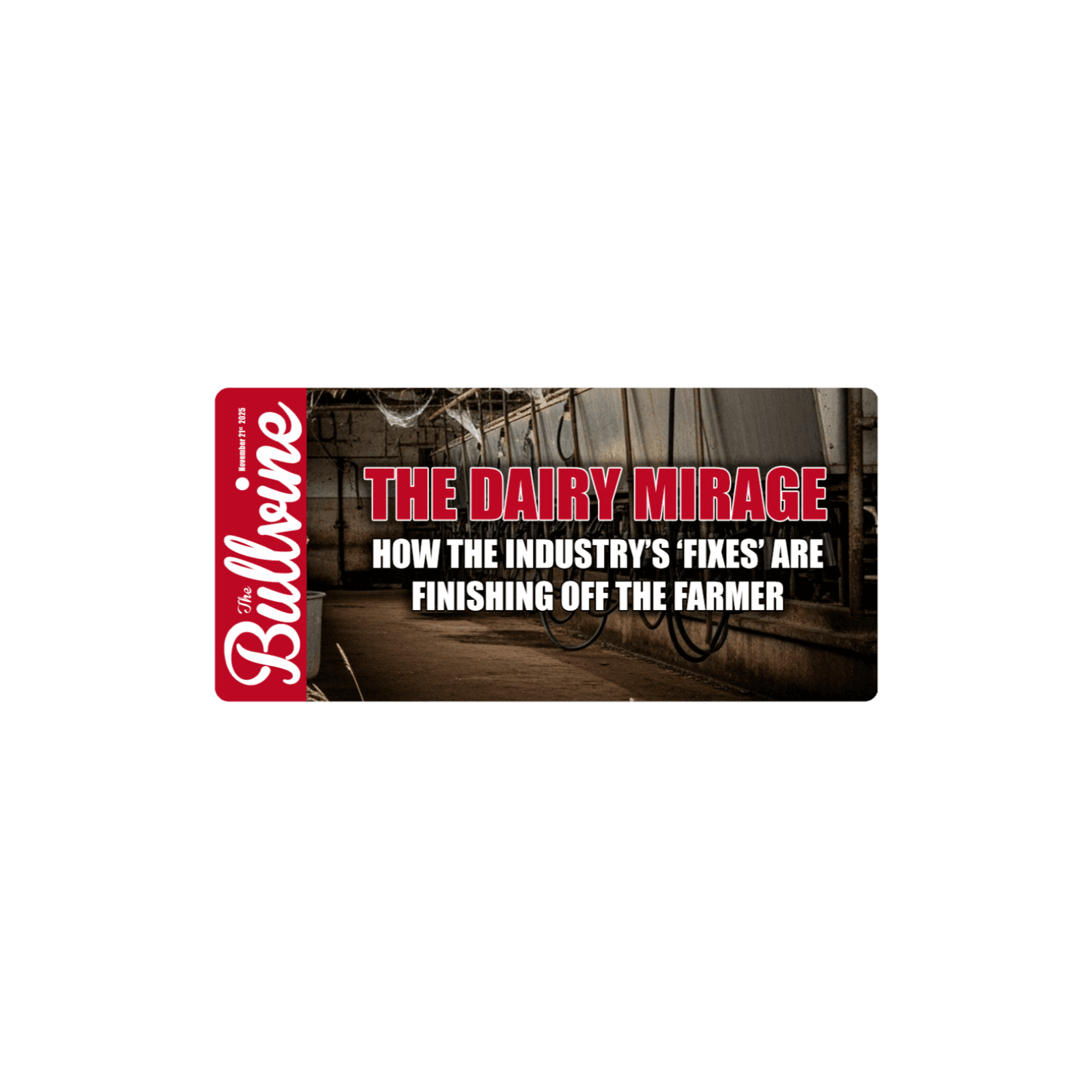 E423 The Dairy Mirage: How the Industry’s ‘Fixes’ Are Finishing Off the Farmer