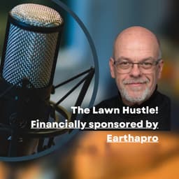 The Lawn Hustle!