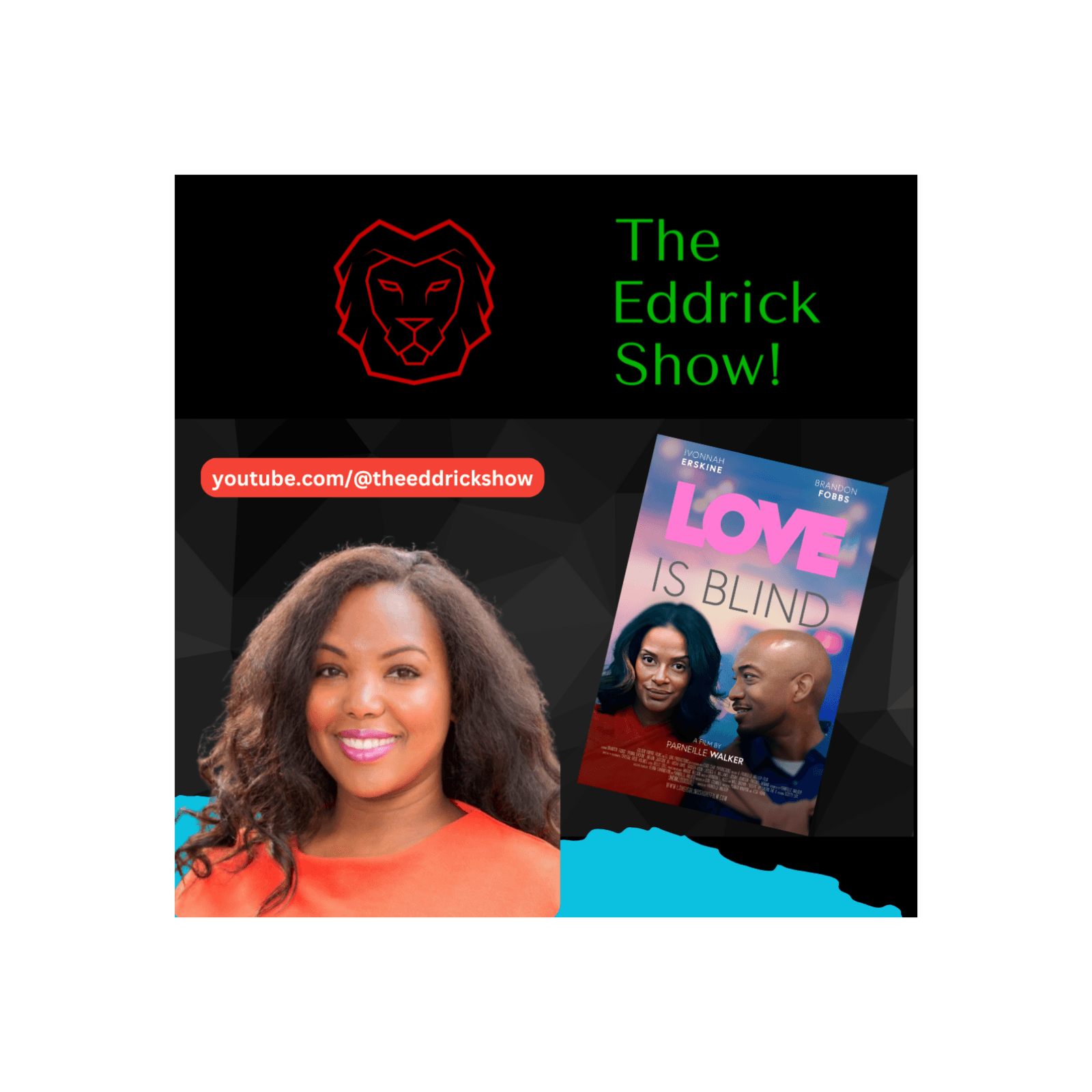 Talented Filmmaker Parneille Walker on Her Award-Winning Debut Film: LOVE IS BLIND