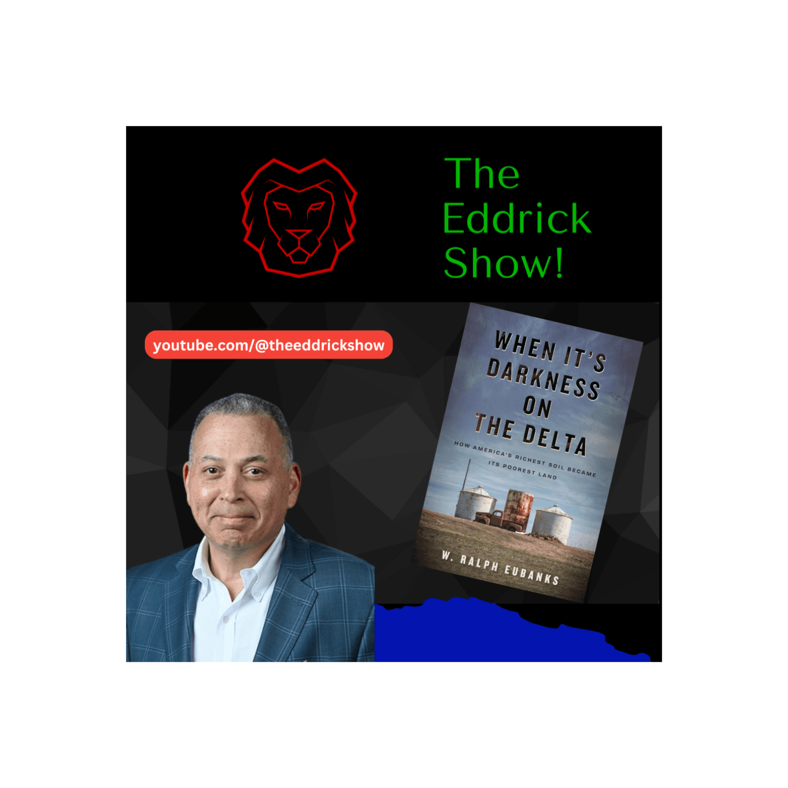 How America’s Richest Soil Became Its Poorest Land | Author W. Ralph Eubanks