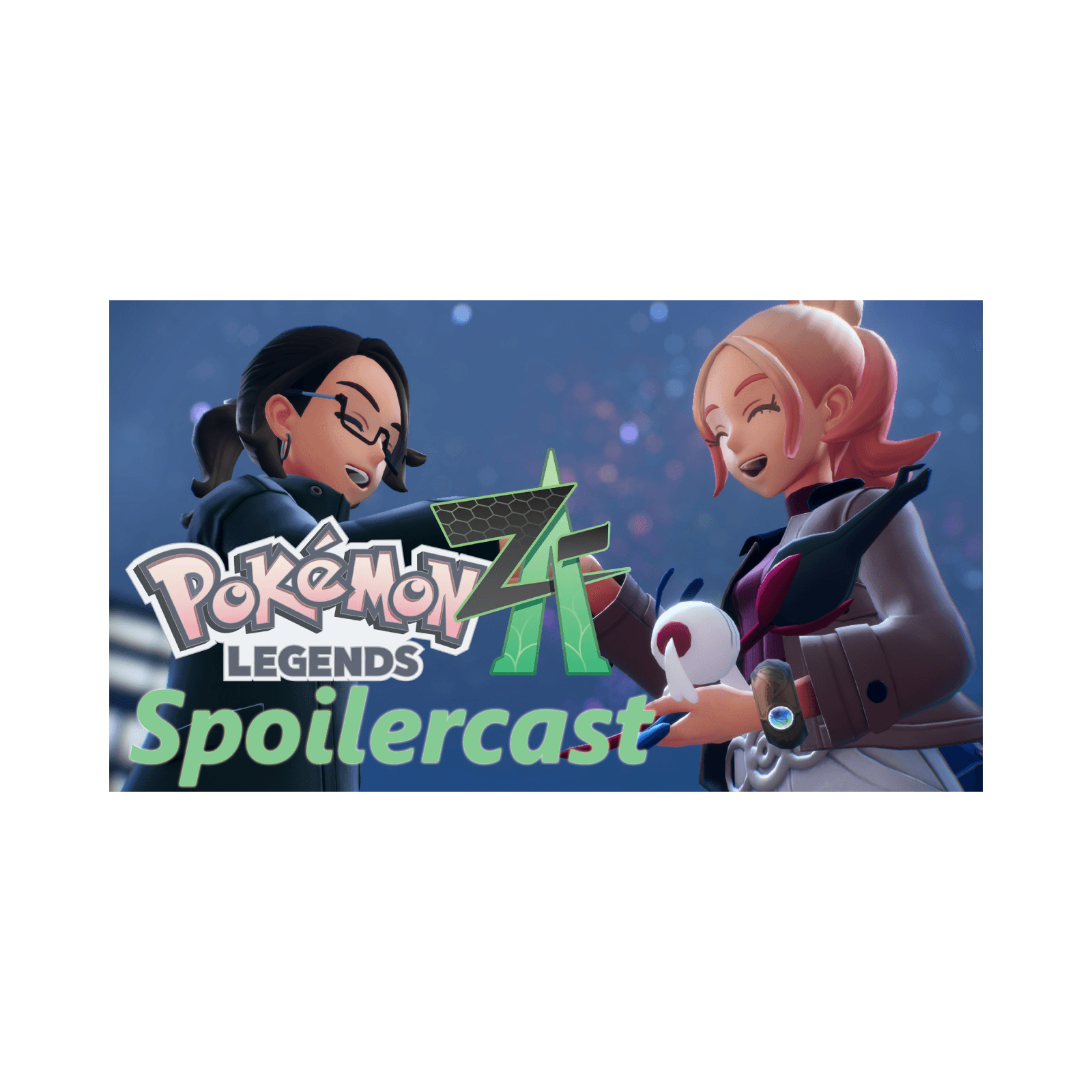 Pokémon Legends Z-A Spoilercast