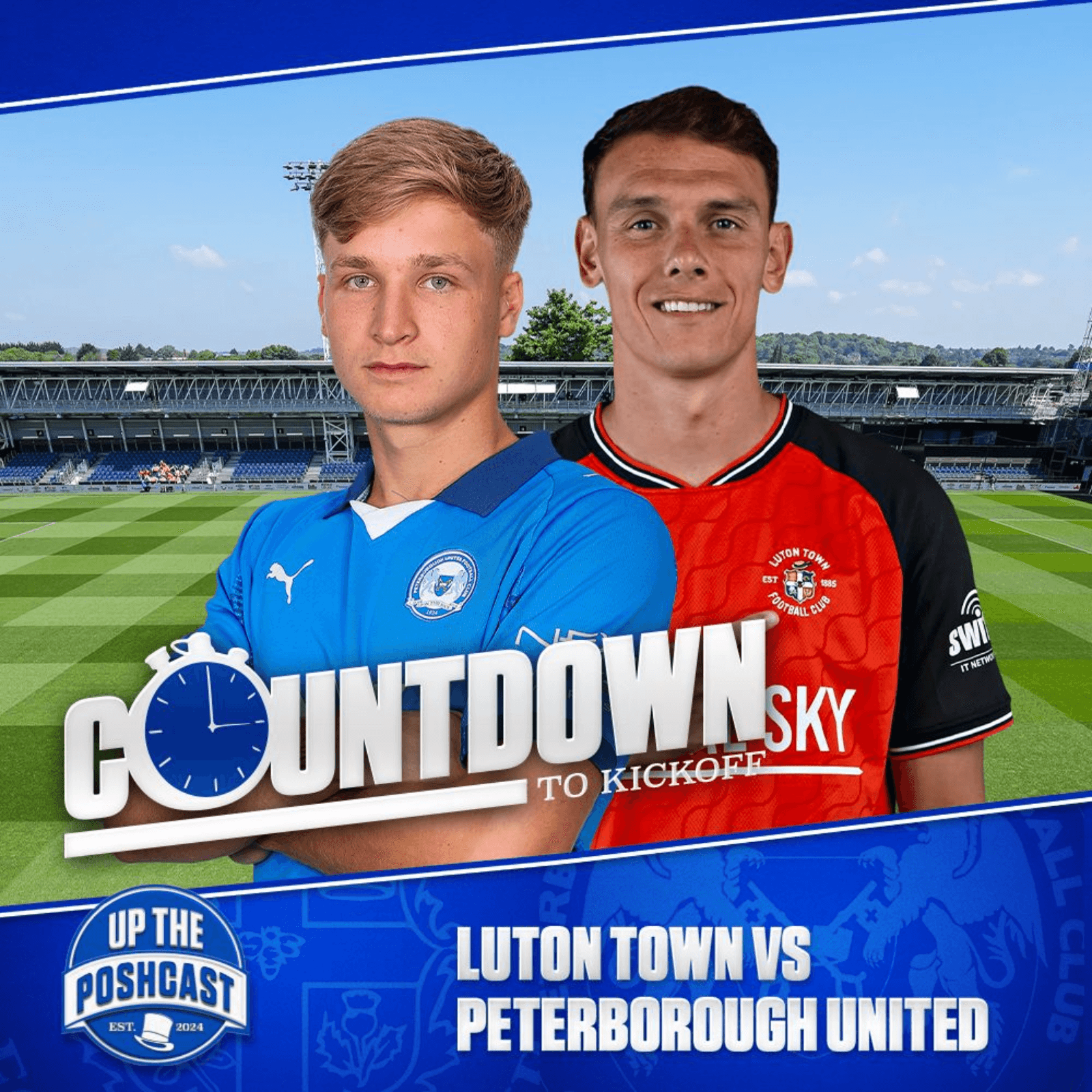 Luton Town vs Posh preview | BRILLIANT day of Posh news | Countdown to Kickoff EP37