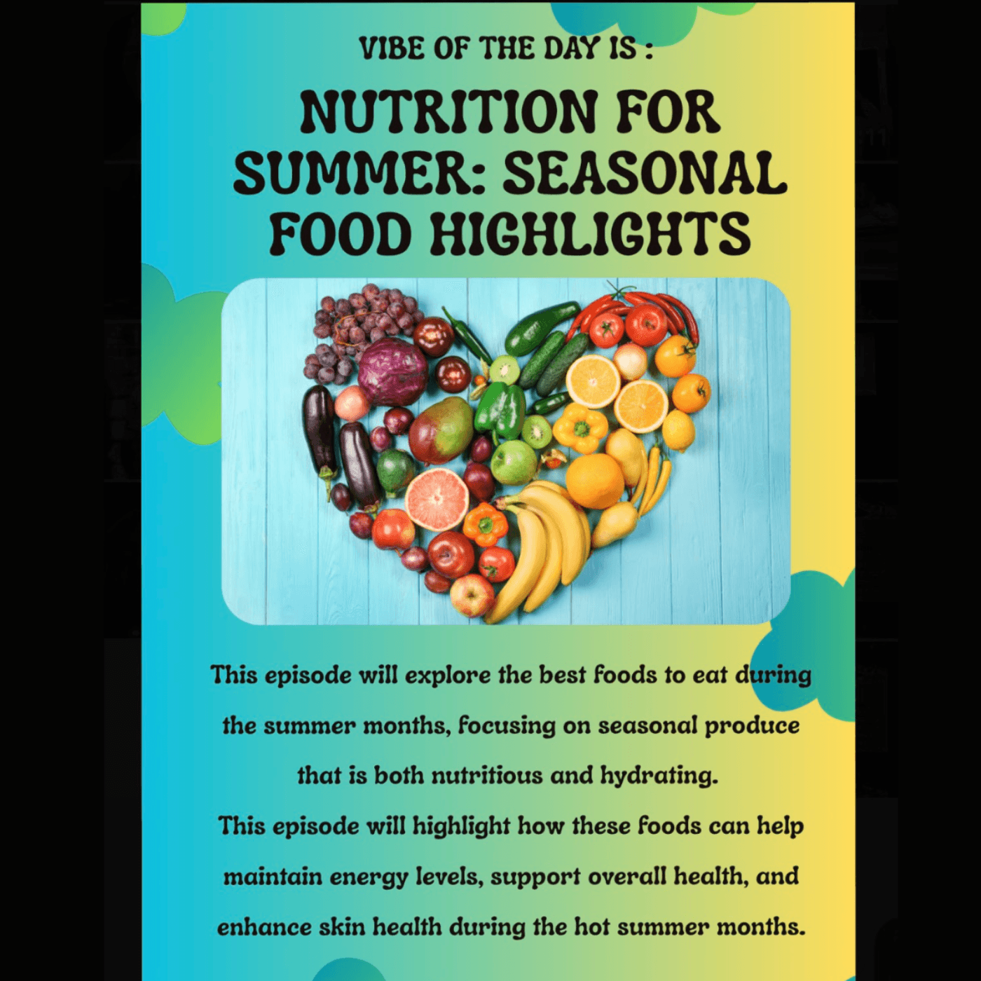 Vibe of the day - Nutrition for Summer: Refreshing and Nourishing Seasonal Foods
