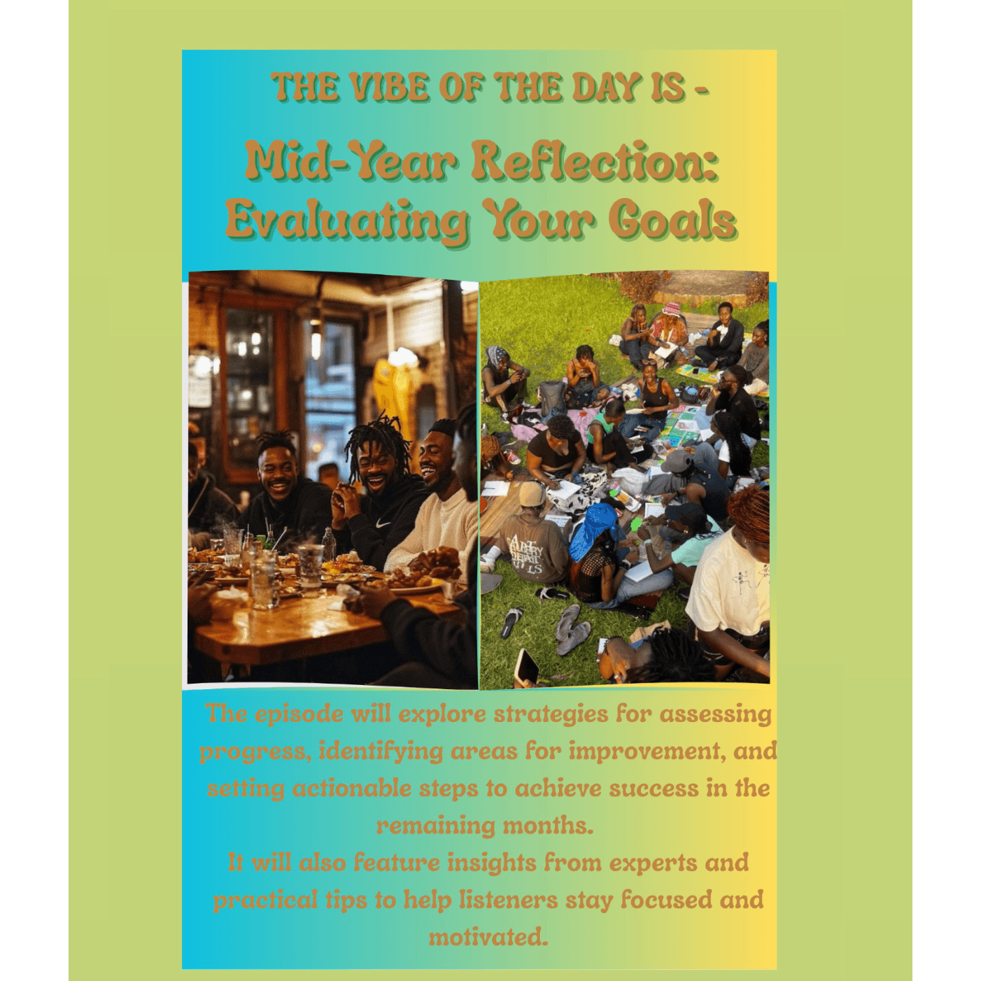Vibe of the day -  Mid-Year Reflection: Evaluating Your Goals and Realigning for the Rest of the Year
