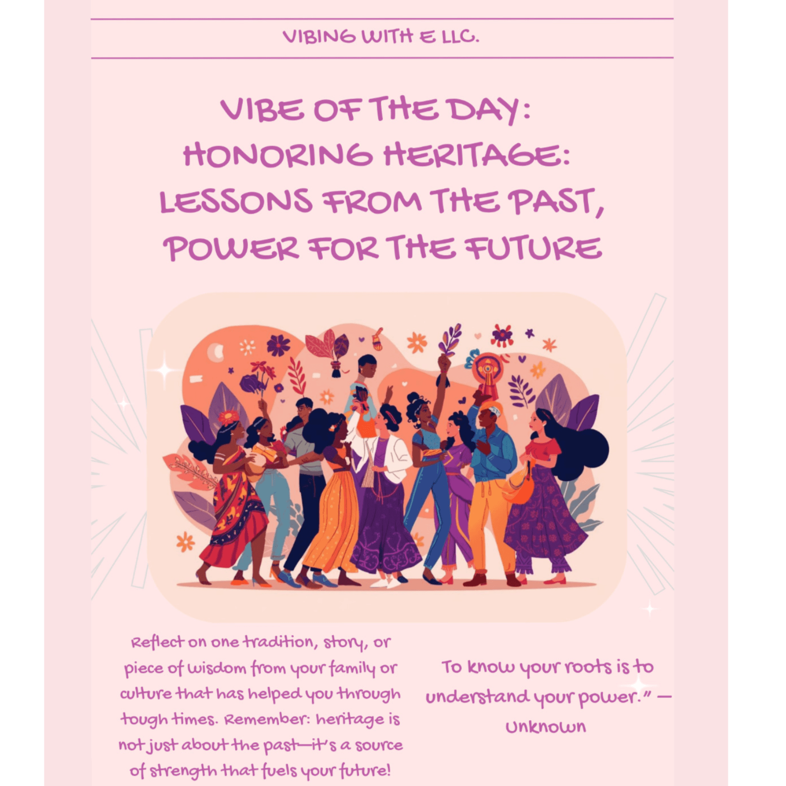 Vibe Of The Day - Honoring Heritage: Lessons from the Past, Power for the Future