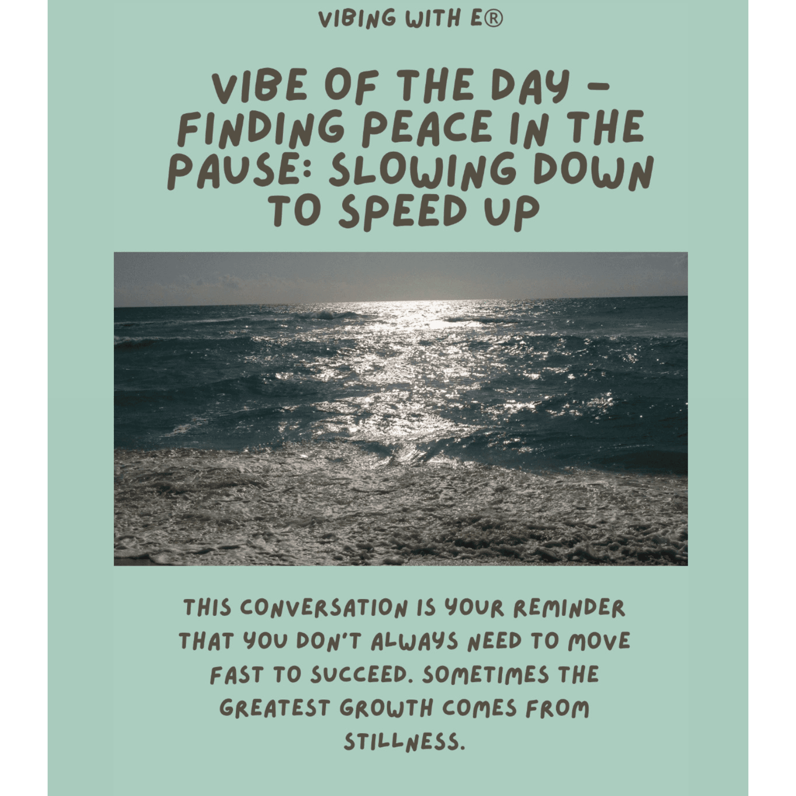 Vibe Of The Day - Finding Peace in the Pause: Slowing Down to Speed Up