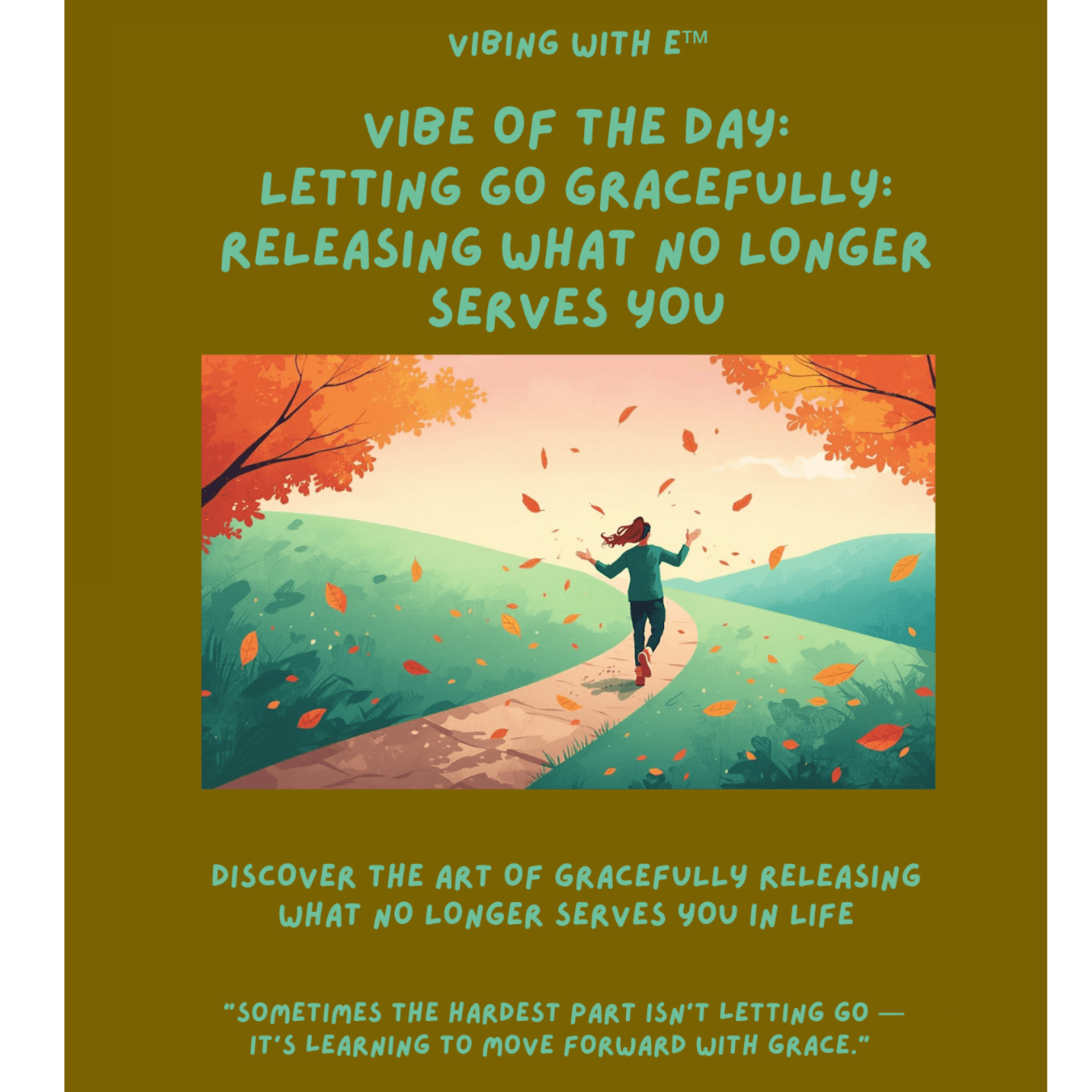 Vibe Of The Day - Letting Go Gracefully: Releasing What No Longer Serves You