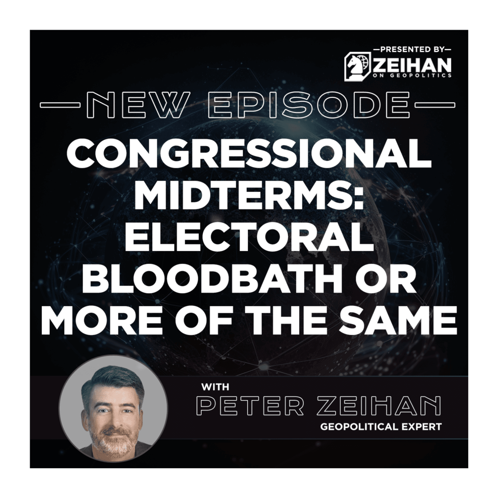 Congressional Midterms: Electoral Bloodbath or More of the Same || Peter Zeihan