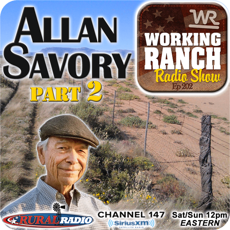 Ep 202: Allan Savory – Part 2: Climate Change, Fossil Fuels, & Holistic Management