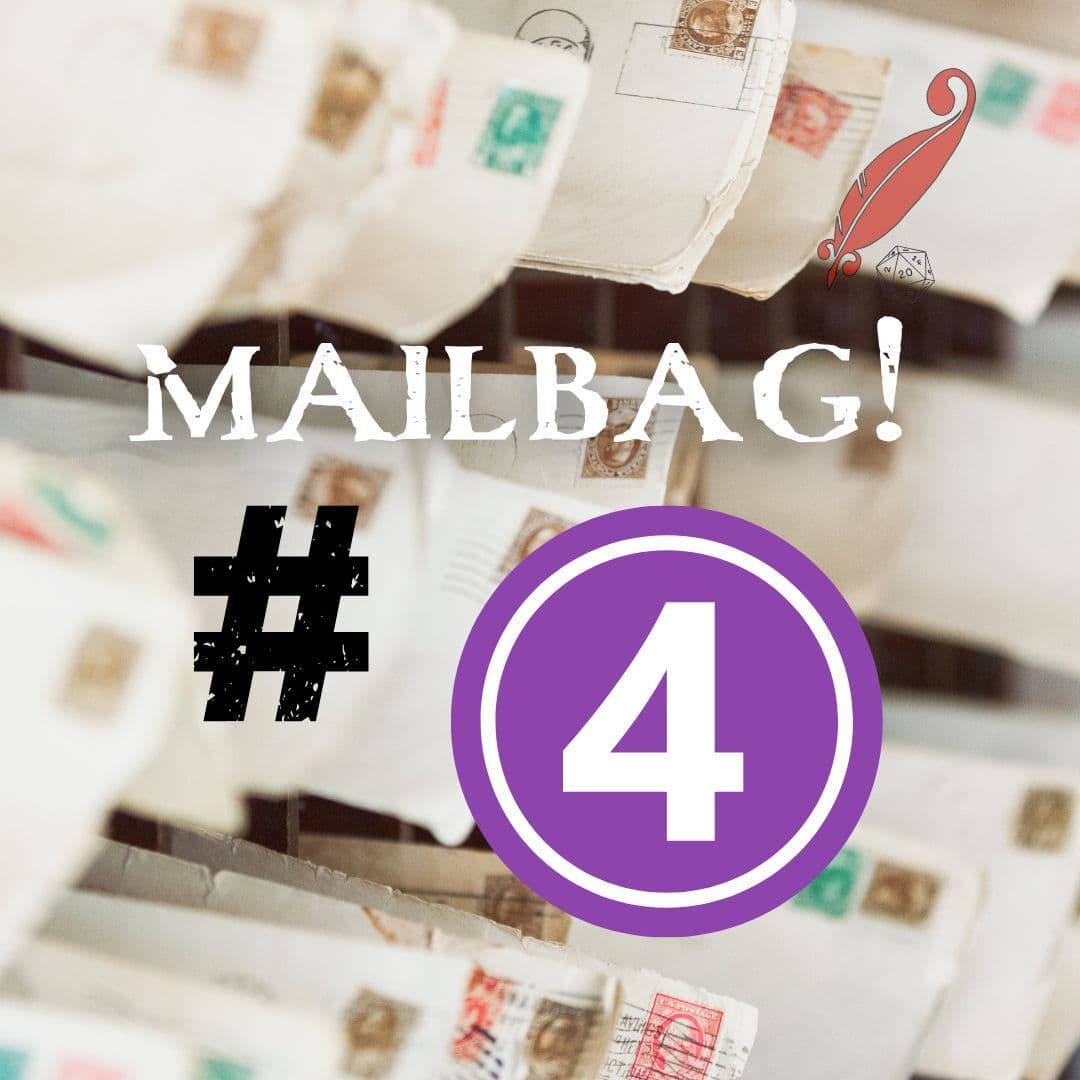 Mail Bag #4