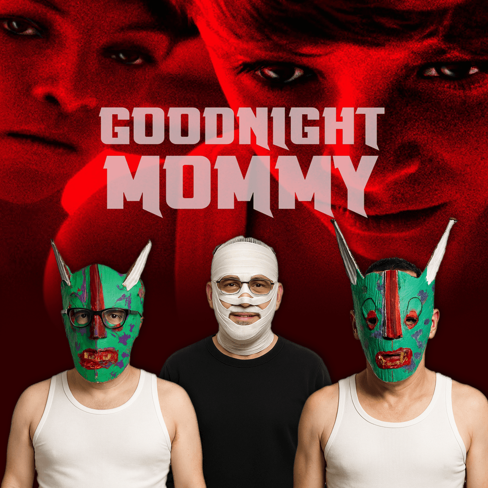 Podcast 233: Goodnight Mommy