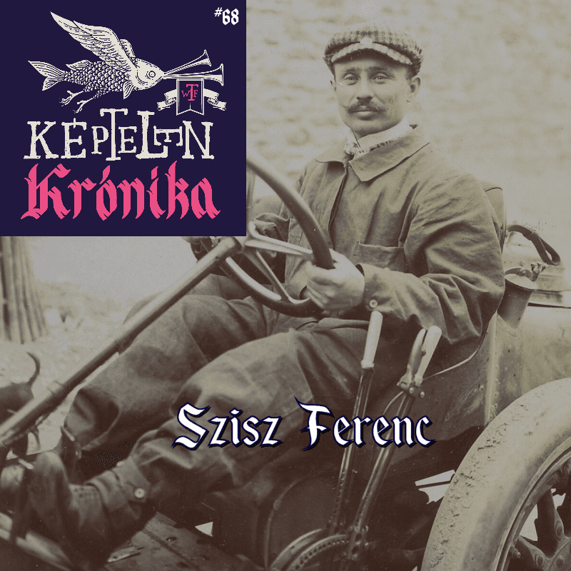 KK #68 – Szisz Ferenc