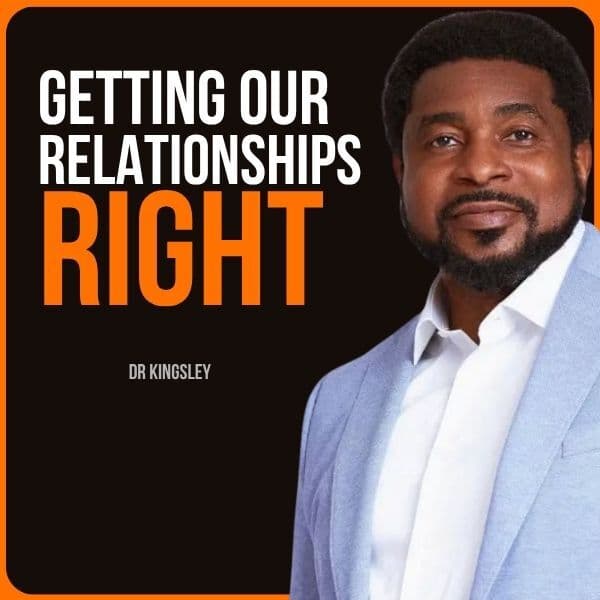 1036 - Dr Kingley Okonkwo: Your Relationships Won't Last Long Without This!
