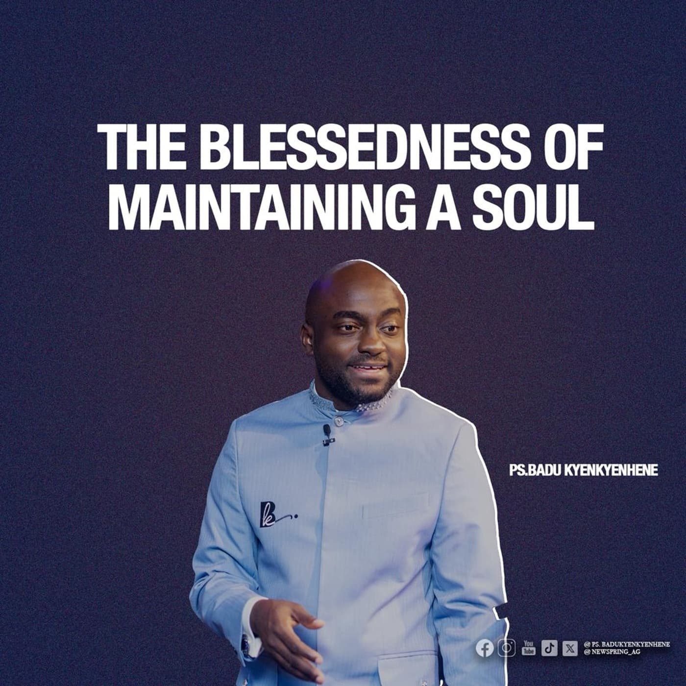 The Blessedness Of Maintaining A Soul