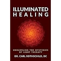 The Myriad Benefits and Science Behind Infrared Light Therapy with Dr. Carl Rothschild
