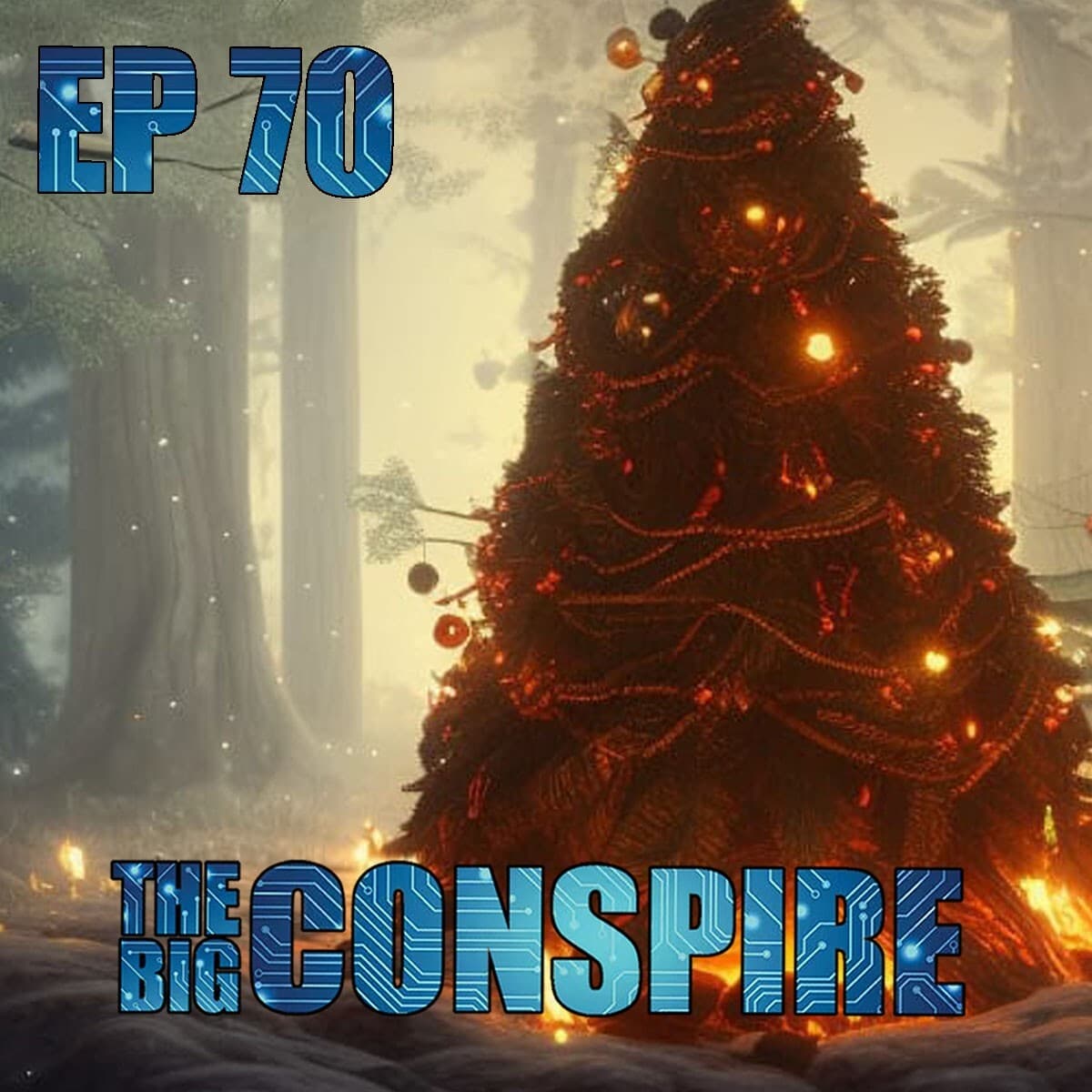 The Big Conspire Ep70