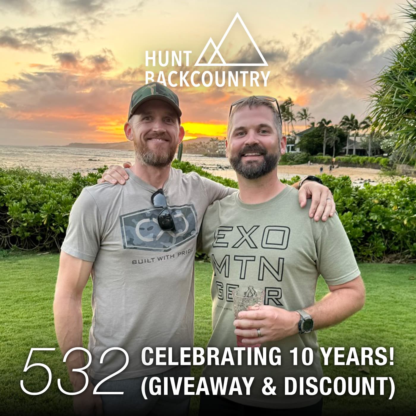 532 | CELEBRATING 10 YEARS! (Big Giveaway + Exo Discount)