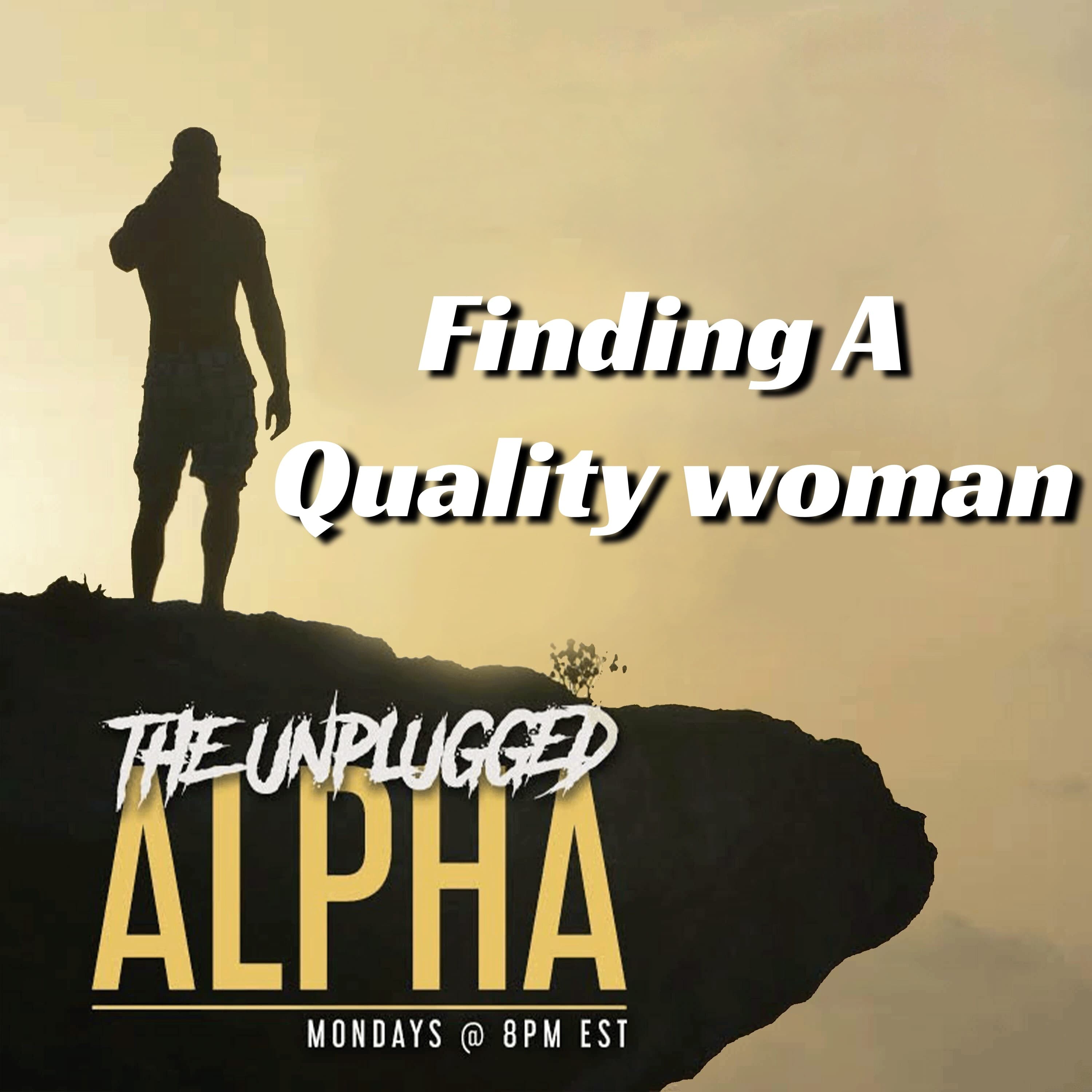 TUA_158_-_Finding A Quality Woman