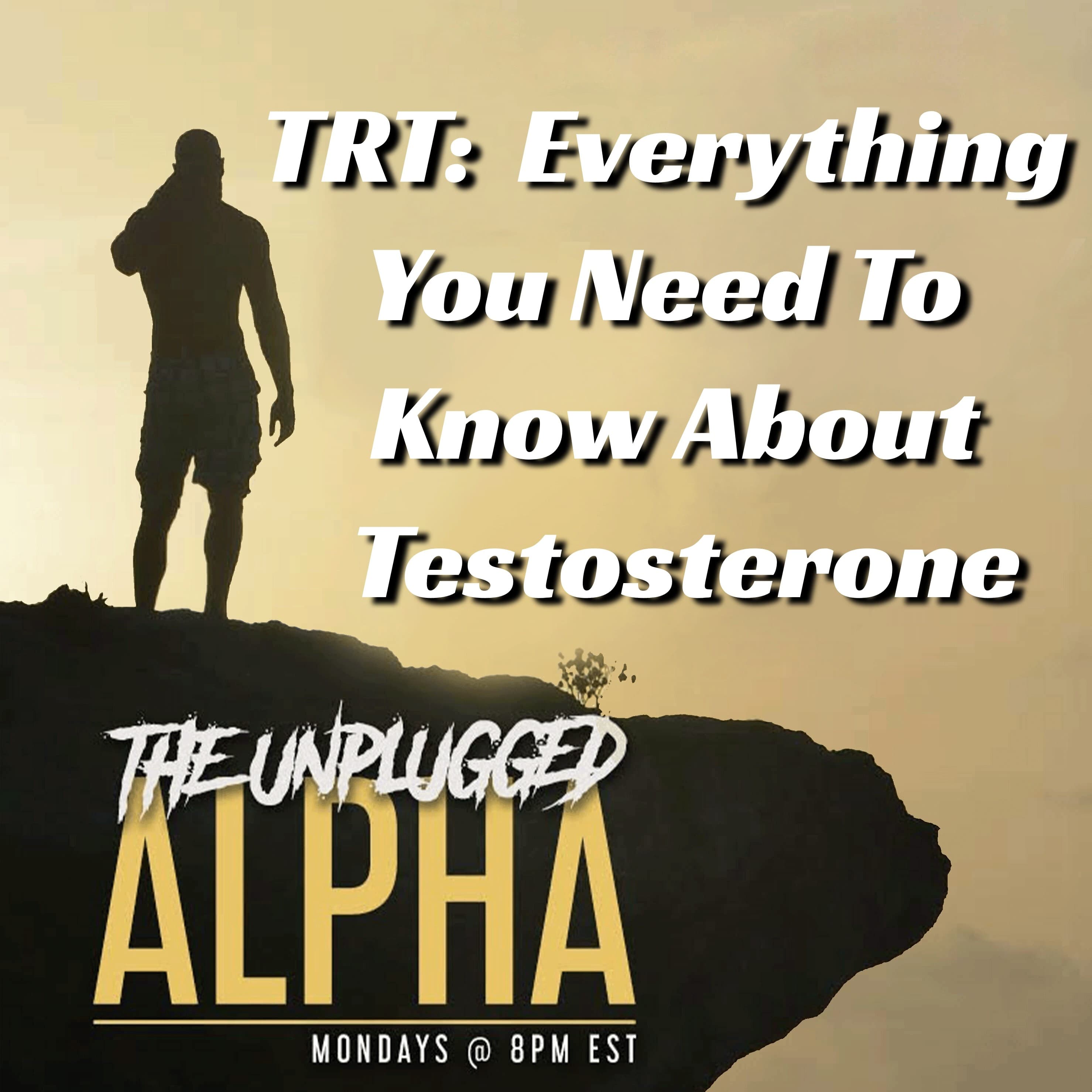 TUA_-_TRT:  Everything You Need To Know About Testosterone