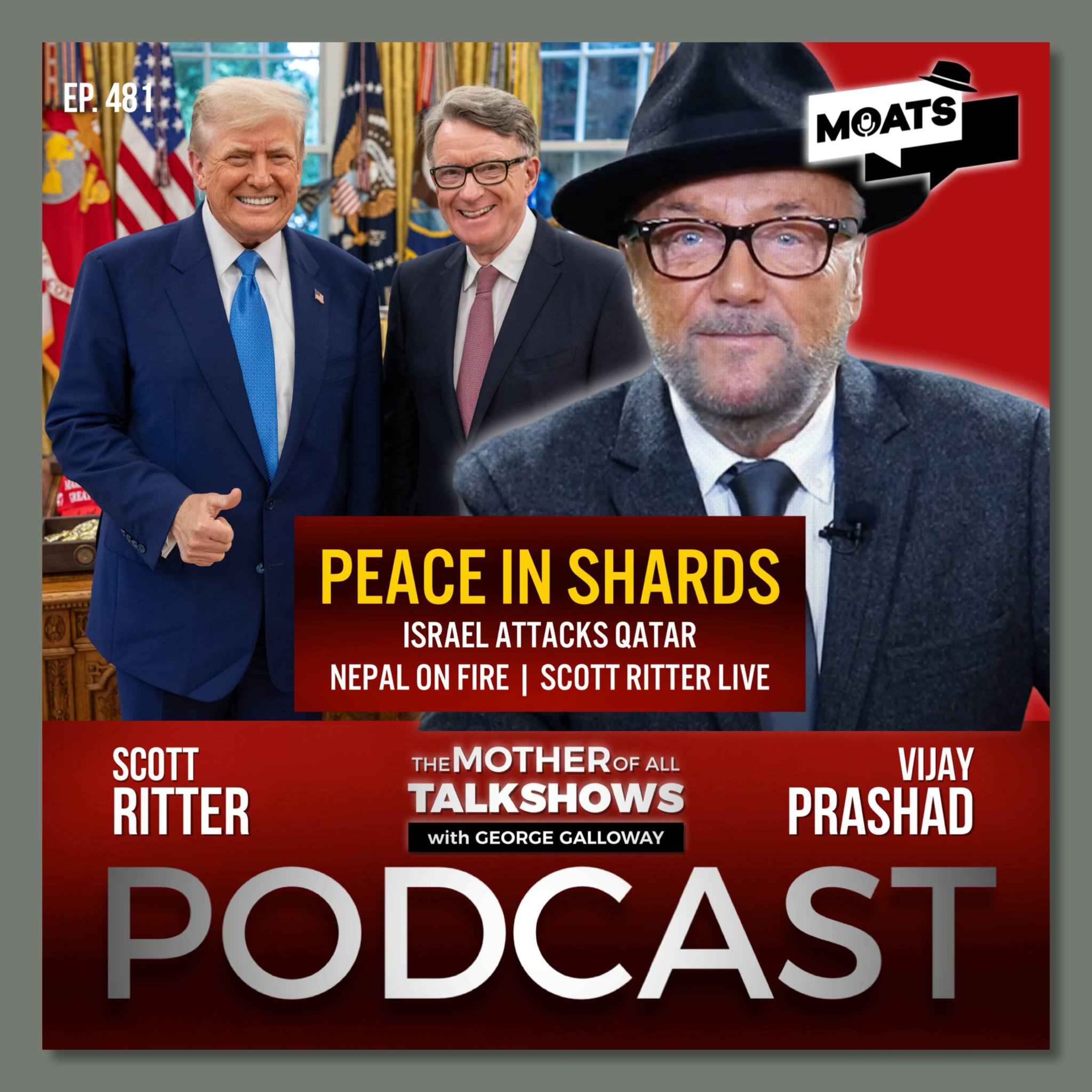 PEACE IN SHARDS | Israel attacks Qatar | Nepal on fire | Scott Ritter