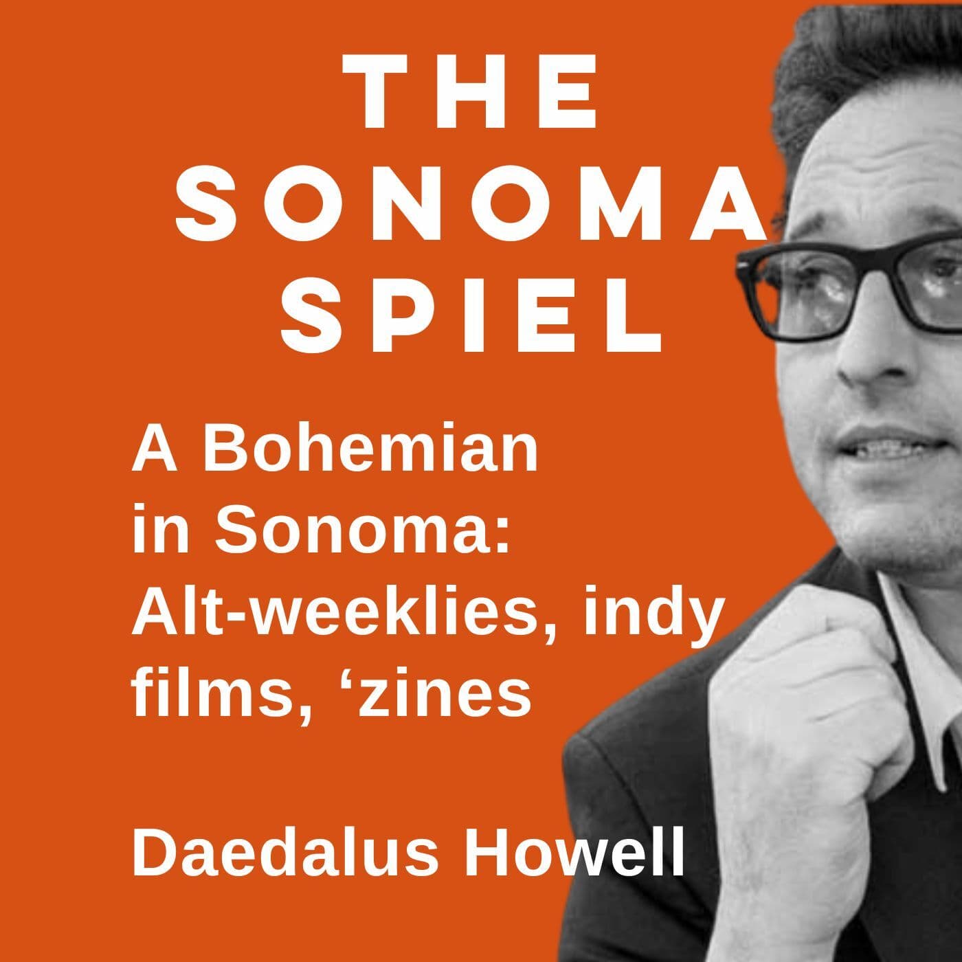 A Bohemian in Sonoma: Daedalus Howell on alt-weeklies, live music, indy films and the news biz
