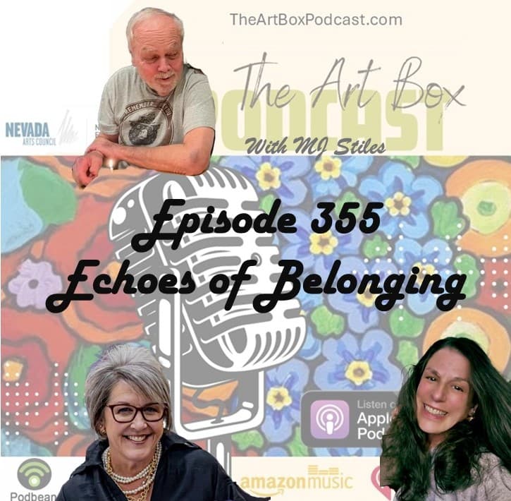 The Art Box - Episode 355 - Echos of Belonging