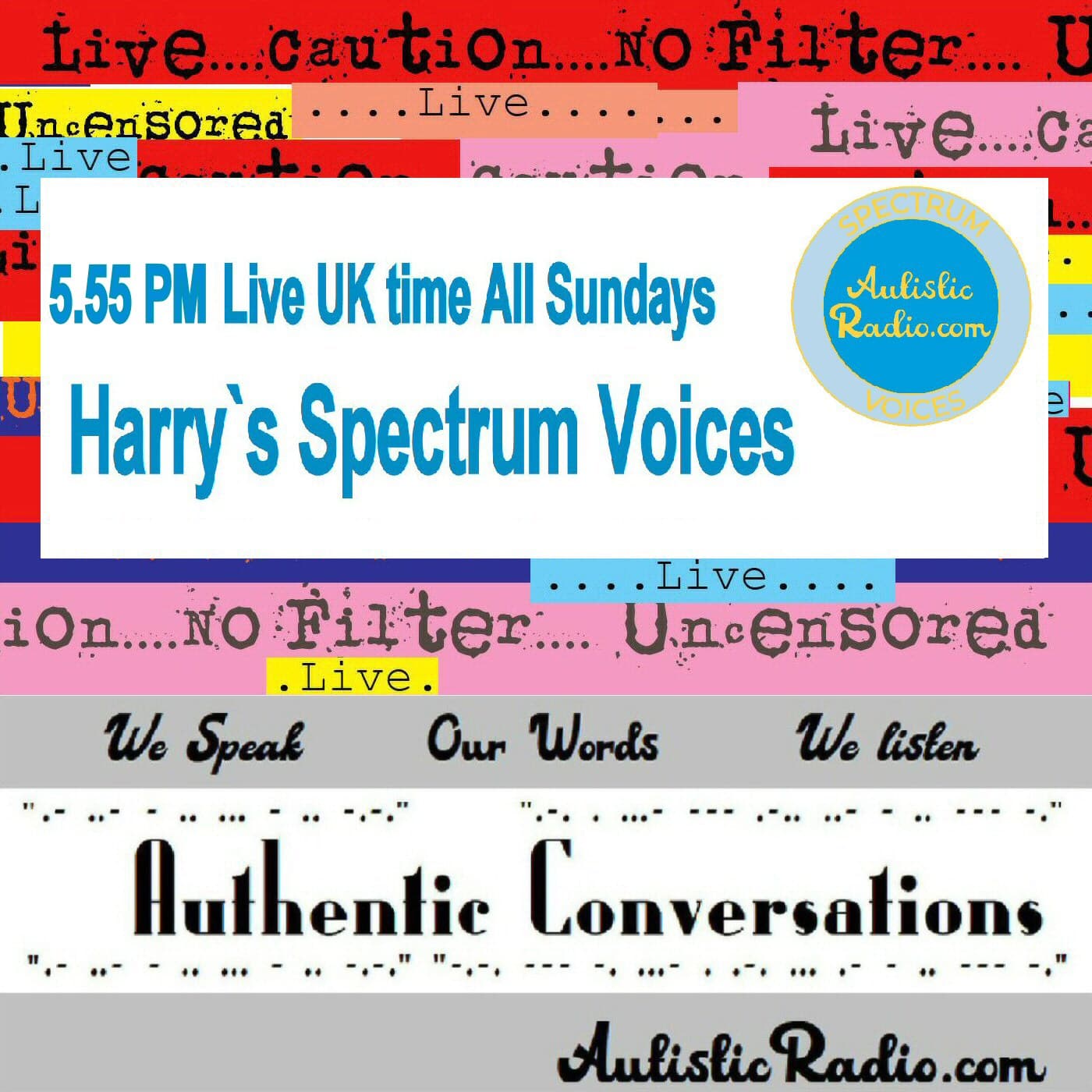 555PM Sundays Live Harrys Spectrum Voices Autism Podcast Autistic Radio 2025December07