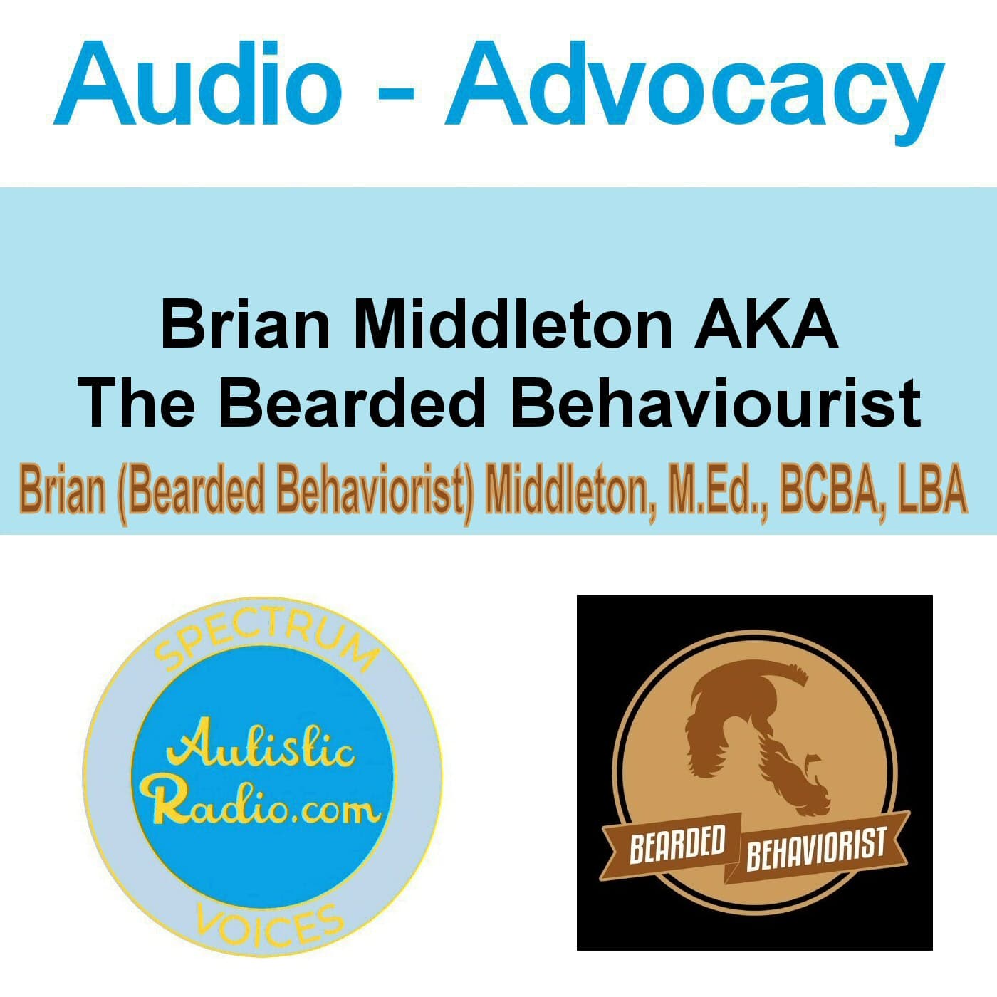 Advocacy Bearded Behaviourist A Seat at the Table Ep17 Autistic Radio