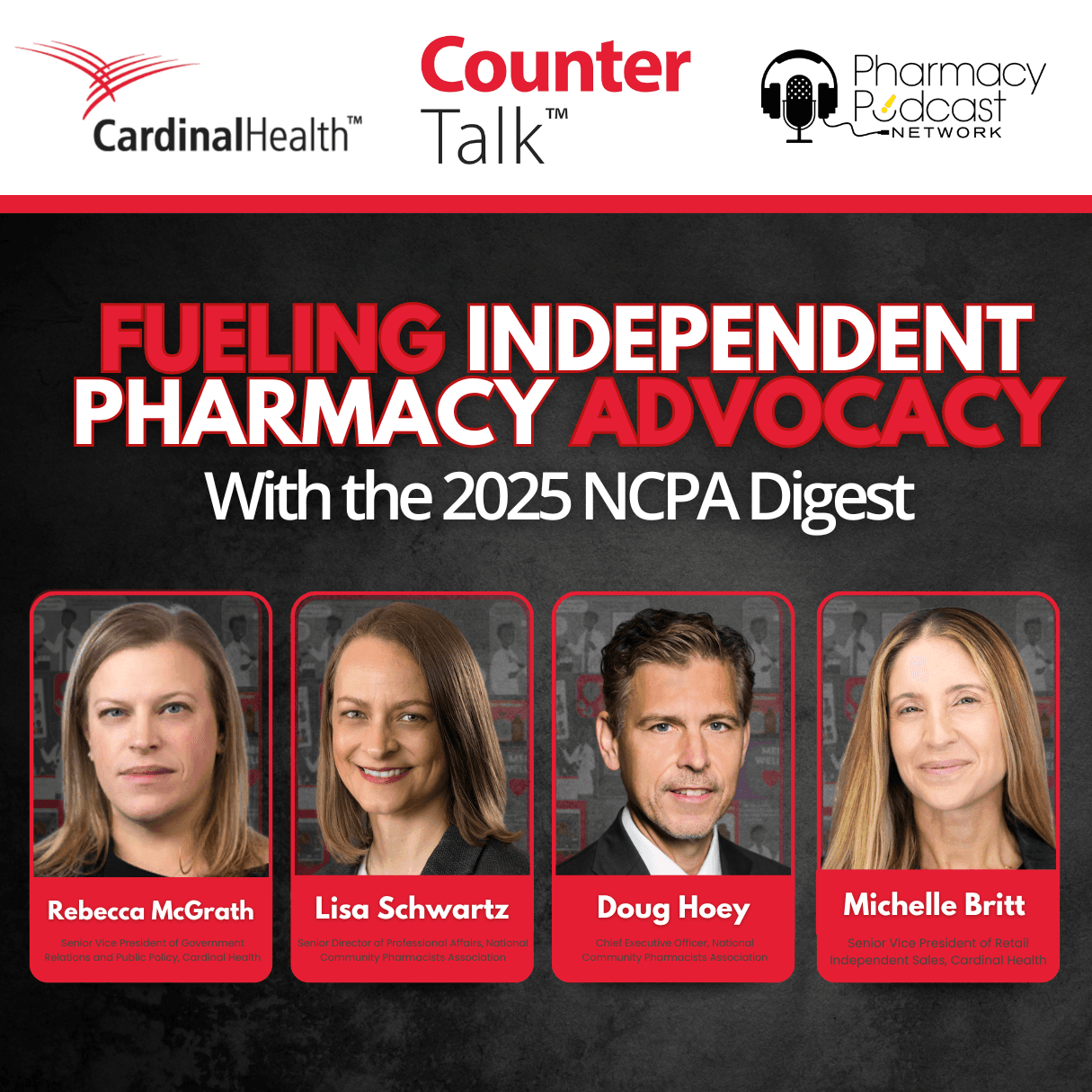 Fueling Independent Pharmacy Advocacy with the 2025 NCPA Digest | Cardinal Health™ Counter Talk™ Podcast