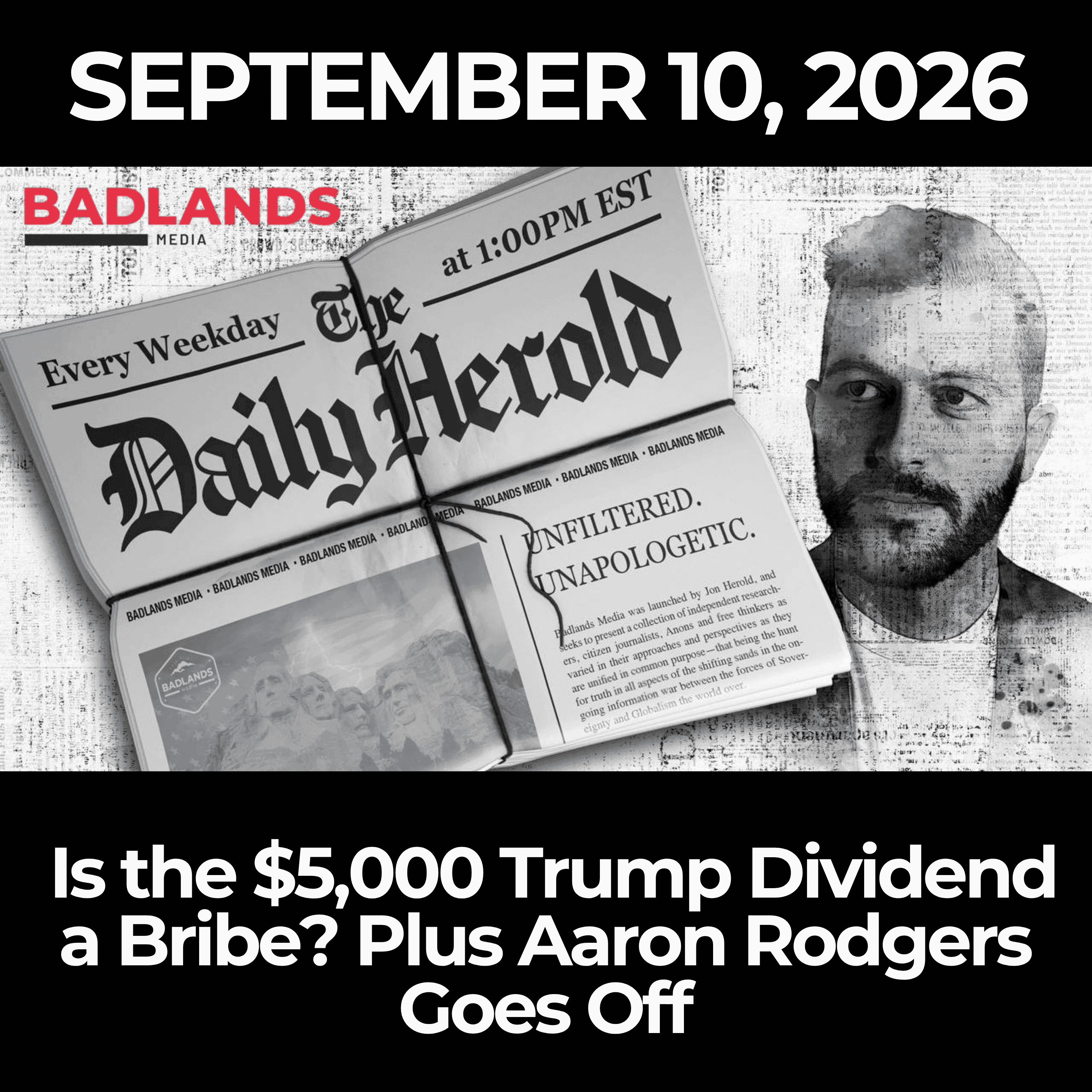 The Daily Herold: 9/10/26 - Is the $5,000 Trump Dividend a Bribe? Plus Aaron Rodgers Goes Off