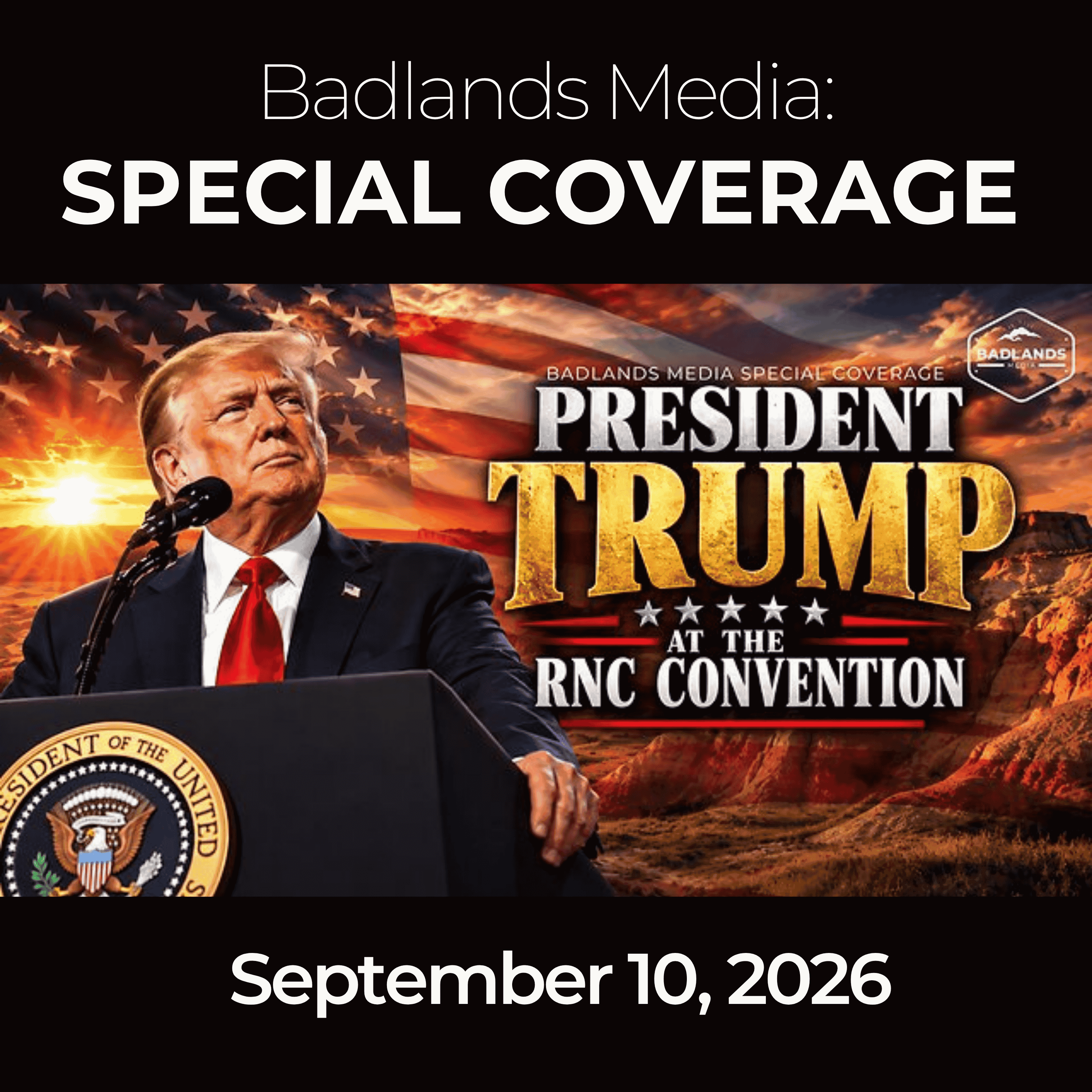 Badlands Media Special Coverage: 9/10/26 - JD Vance and Trump Rally the RNC Midterm Convention