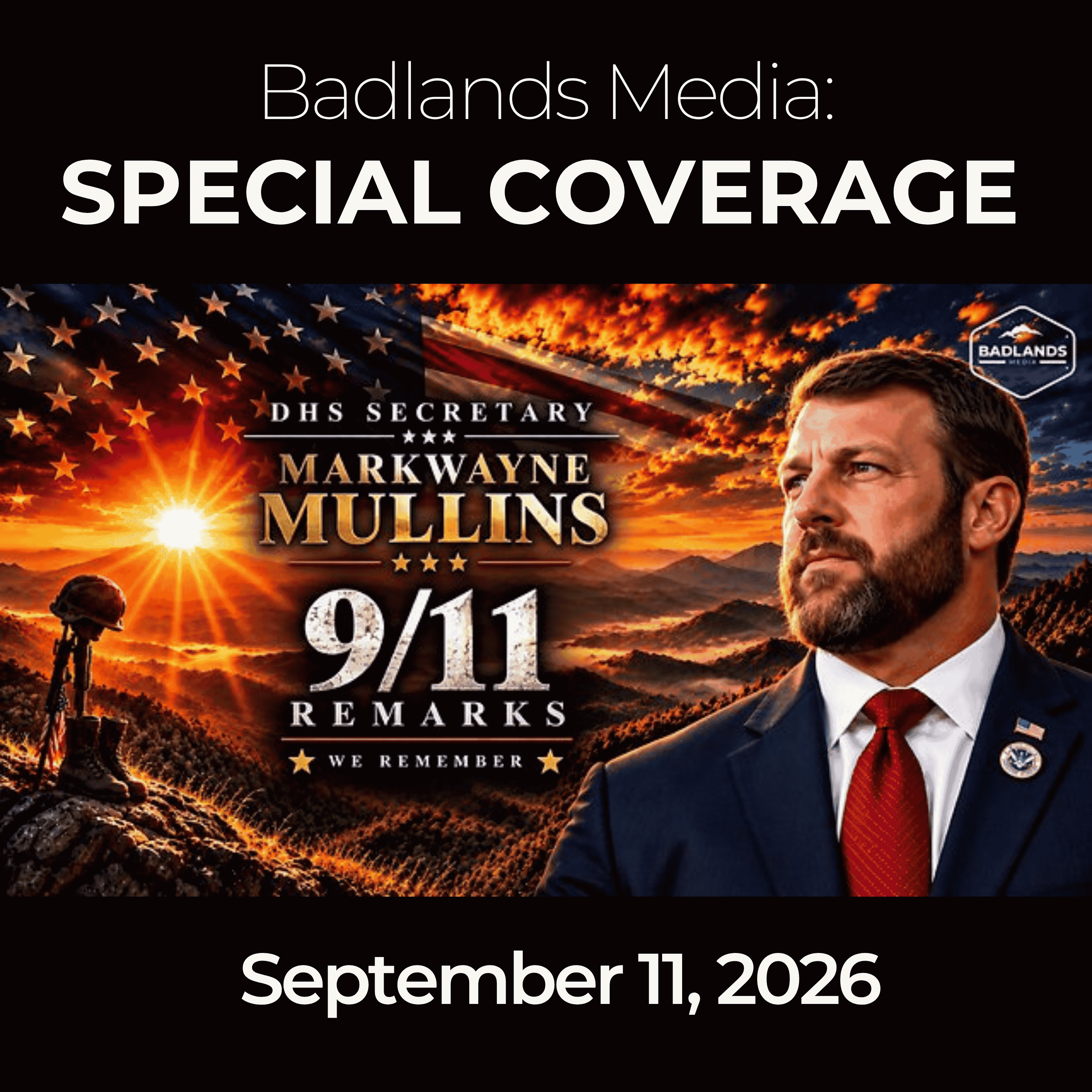 Badlands Media Special Coverage: 9/11/26 - DHS Dedicates Resilience Plaza on 9/11 Anniversary