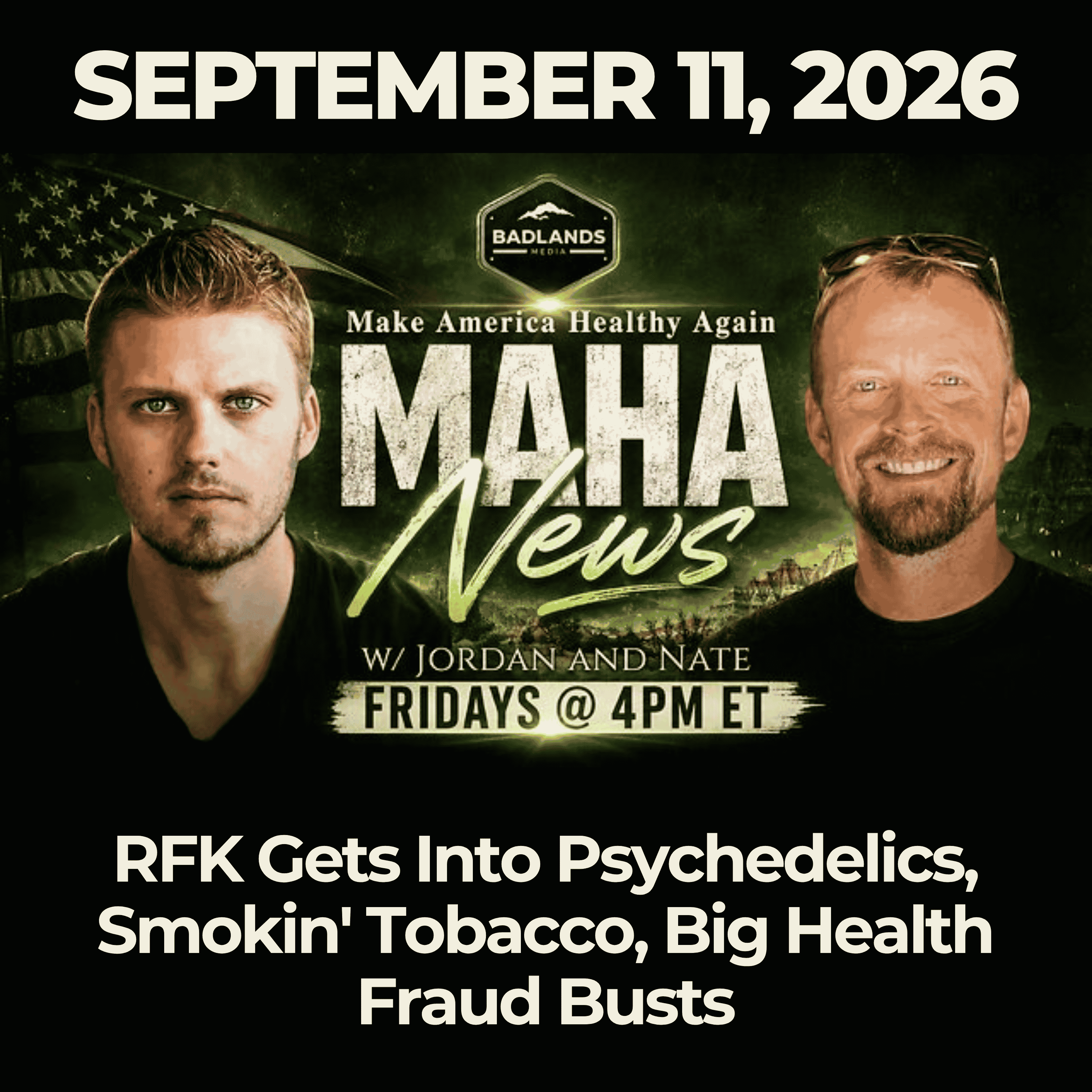 MAHA News [9.11]: RFK Gets Into Psychedelics, Smokin' Tobacco, Big Health Fraud Busts